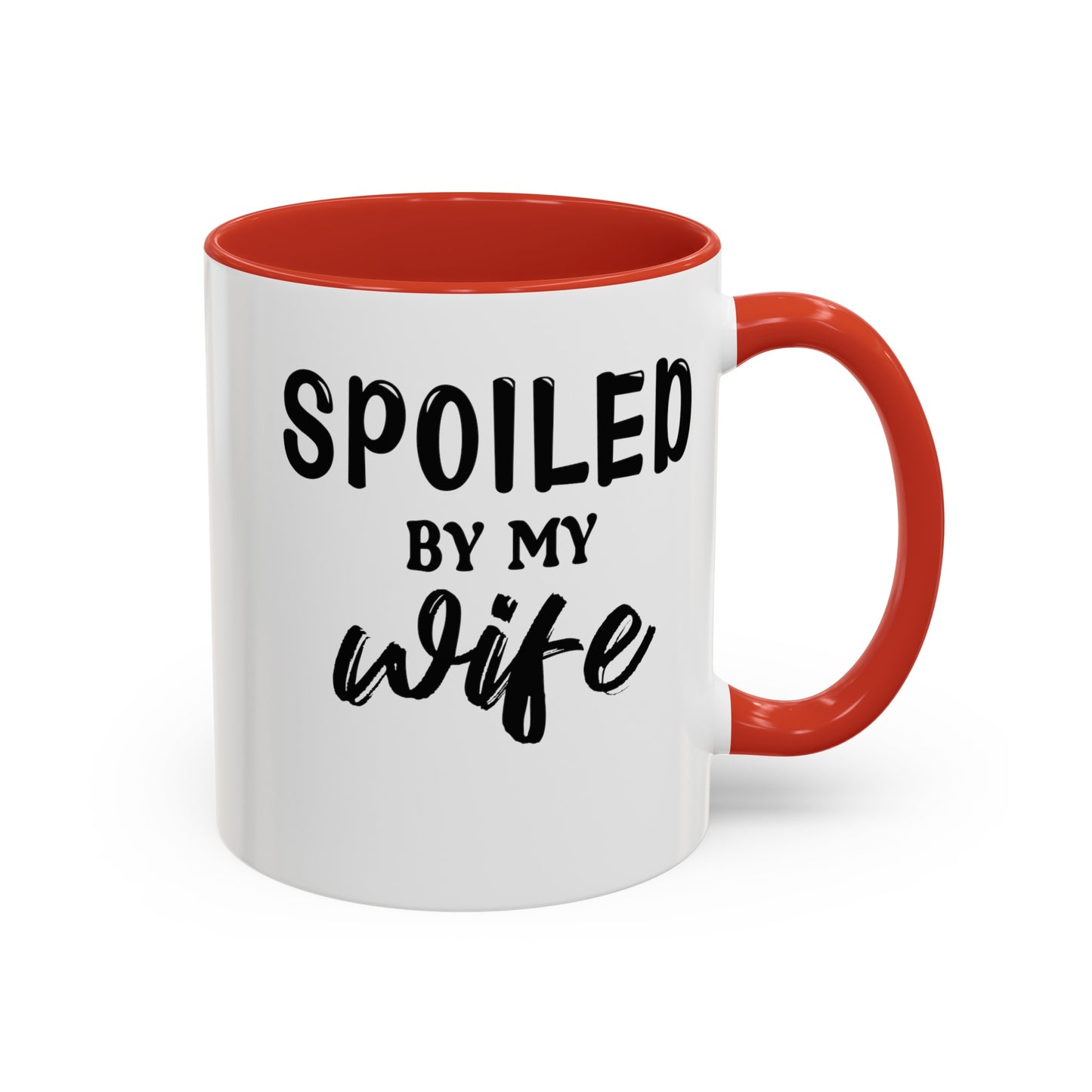 Spoiled By My Wife-Accent Coffee Mug (11, 15oz)