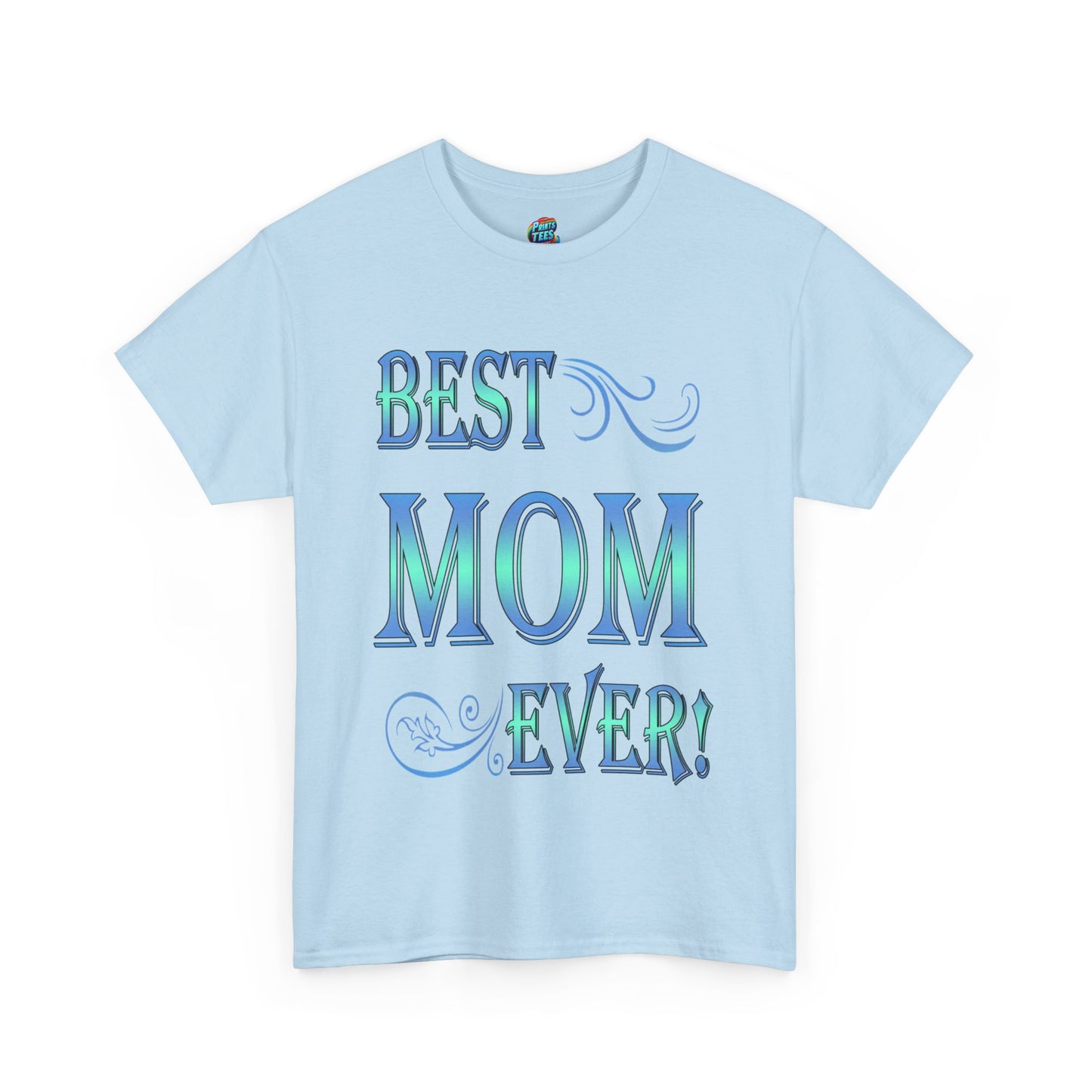 Best Mom Ever-Heavy Cotton Classic Tee