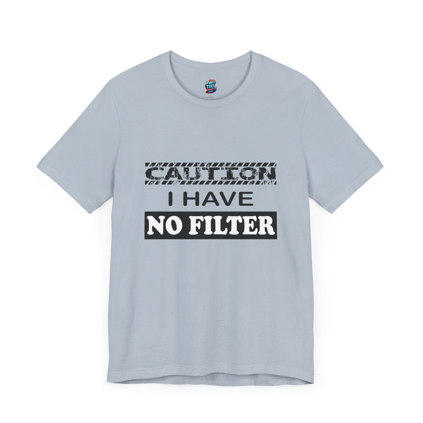Caution-No Filter-Jersey Knit T-Shirt