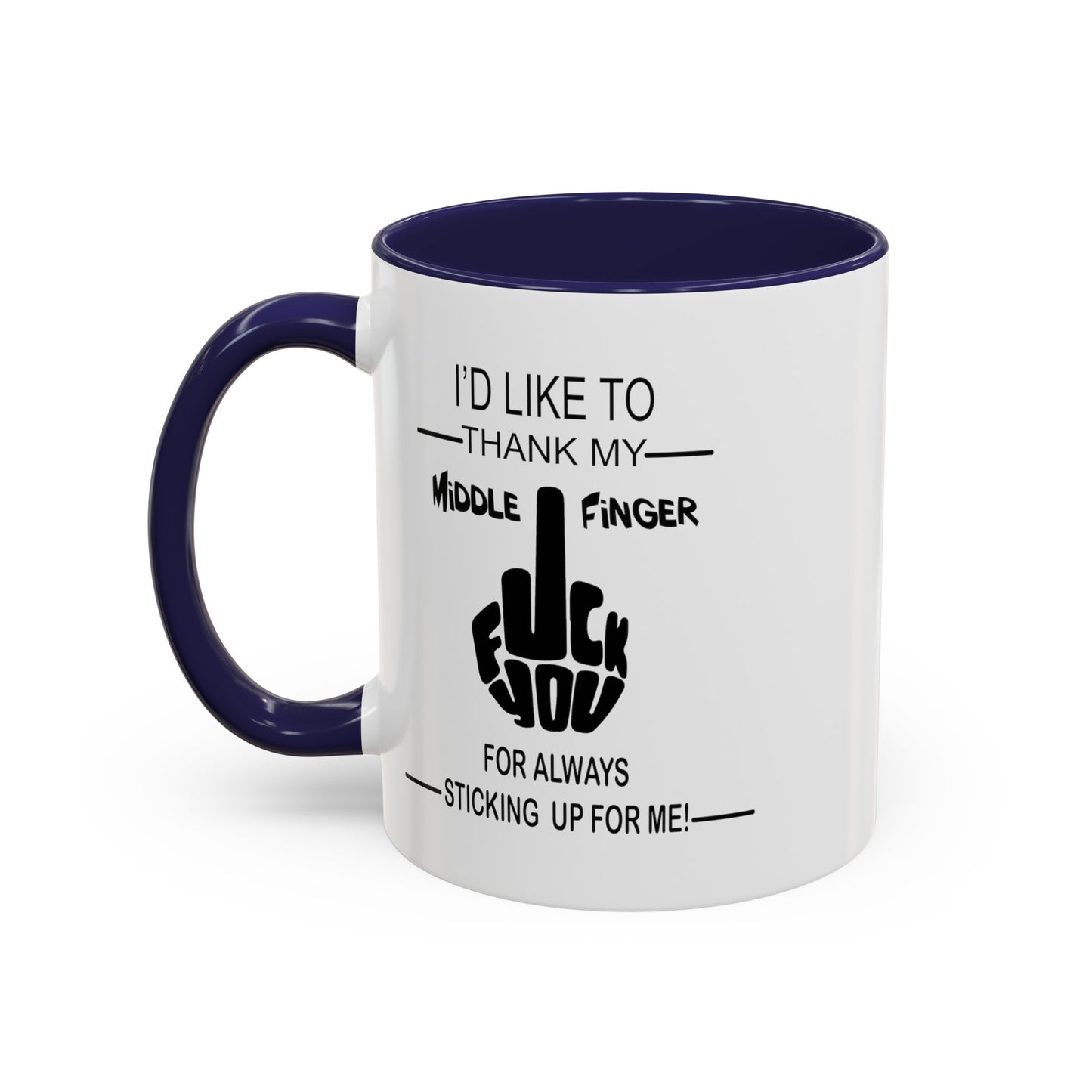 Fu(k You-Middle Finger-Accent Coffee Mug (11, 15oz)