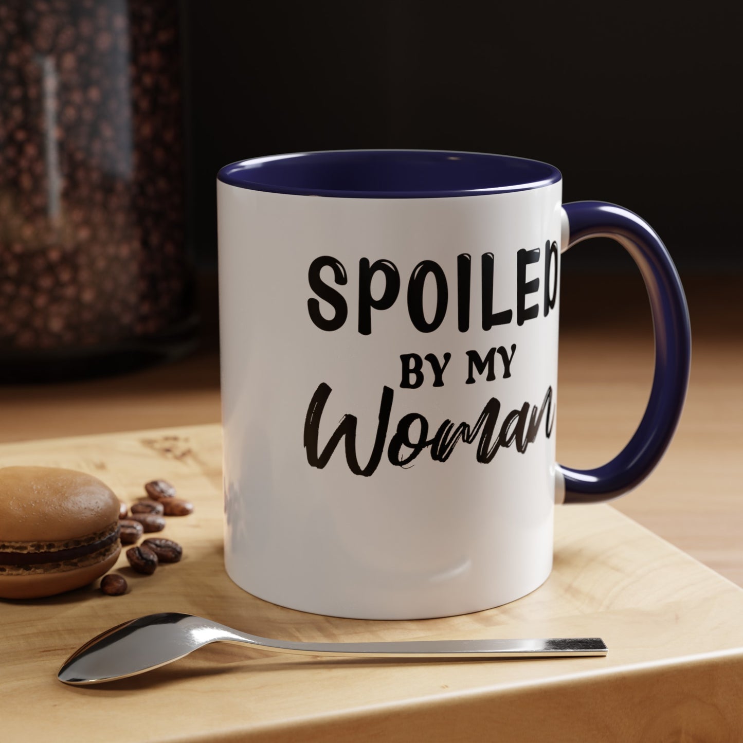 Spoiled By My Woman-Accent Coffee Mug (11, 15oz)