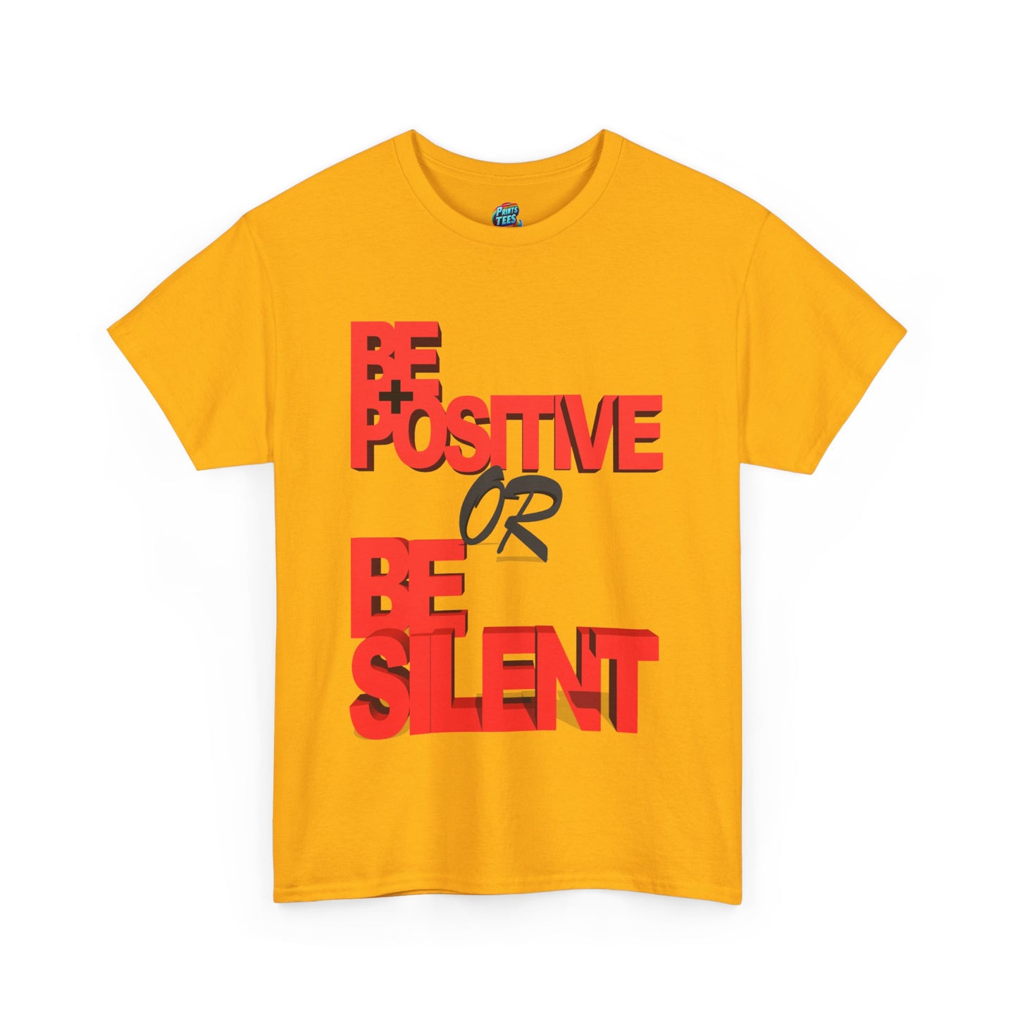 Be Positive-Heavy Cotton Classic Tee
