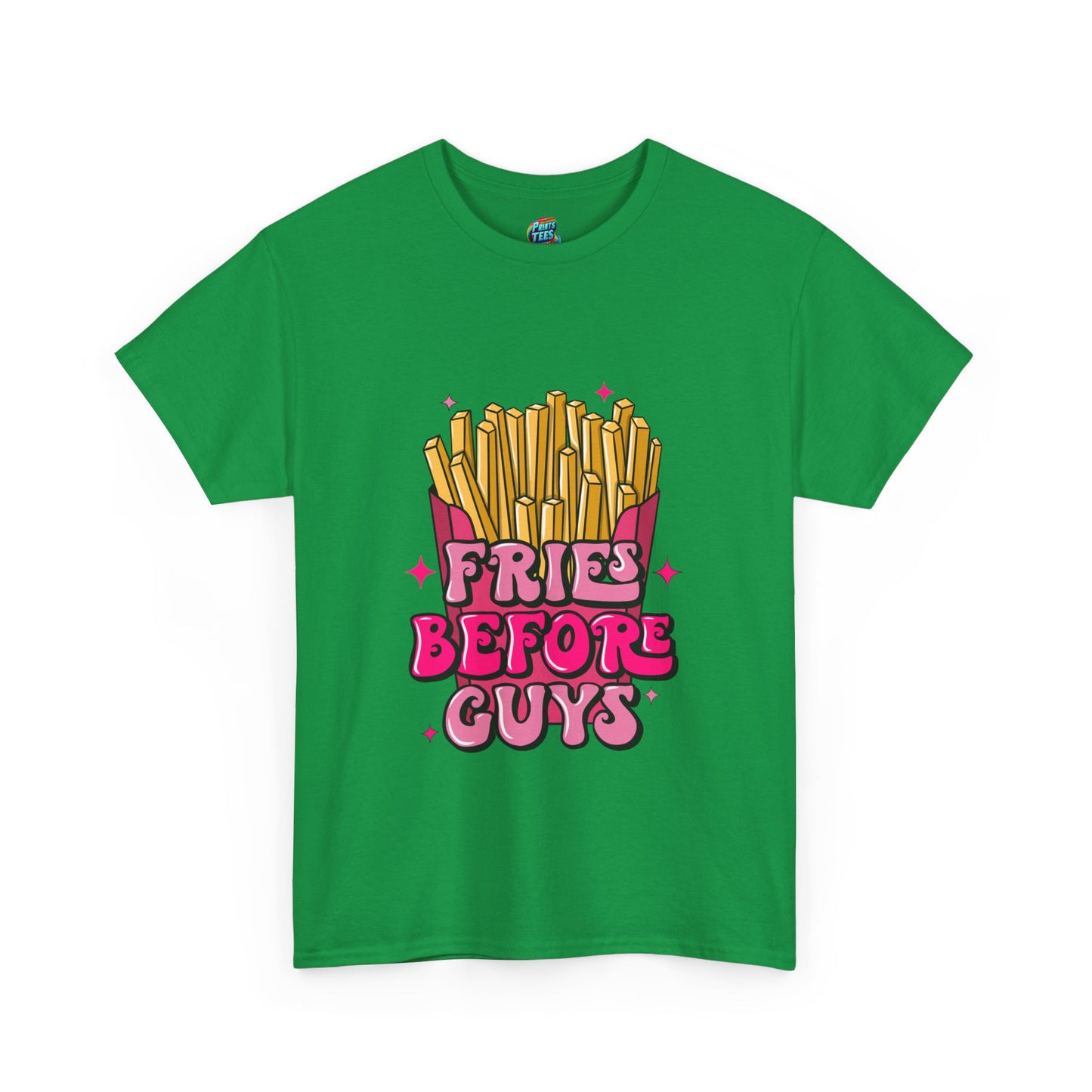 Fries Before Guys-Heavy Cotton Classic Tee