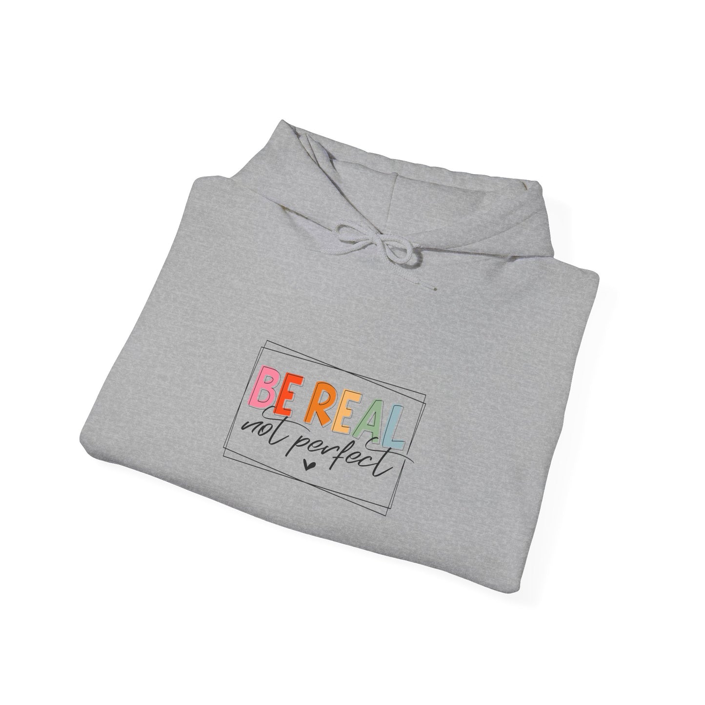 Be Real Not Perfect-Heavy Blend™ Classic Hoodie