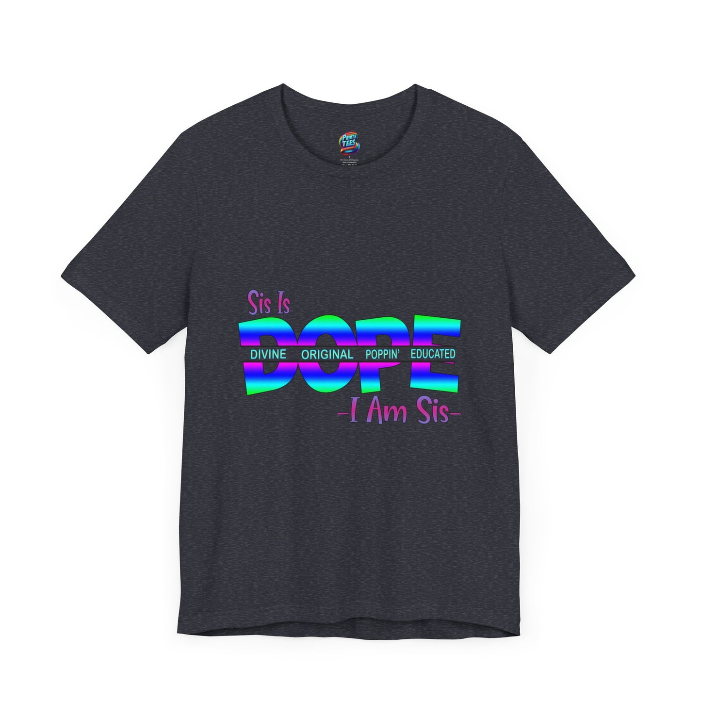 Sis Is Dope-Jersey Knit T-Shirt