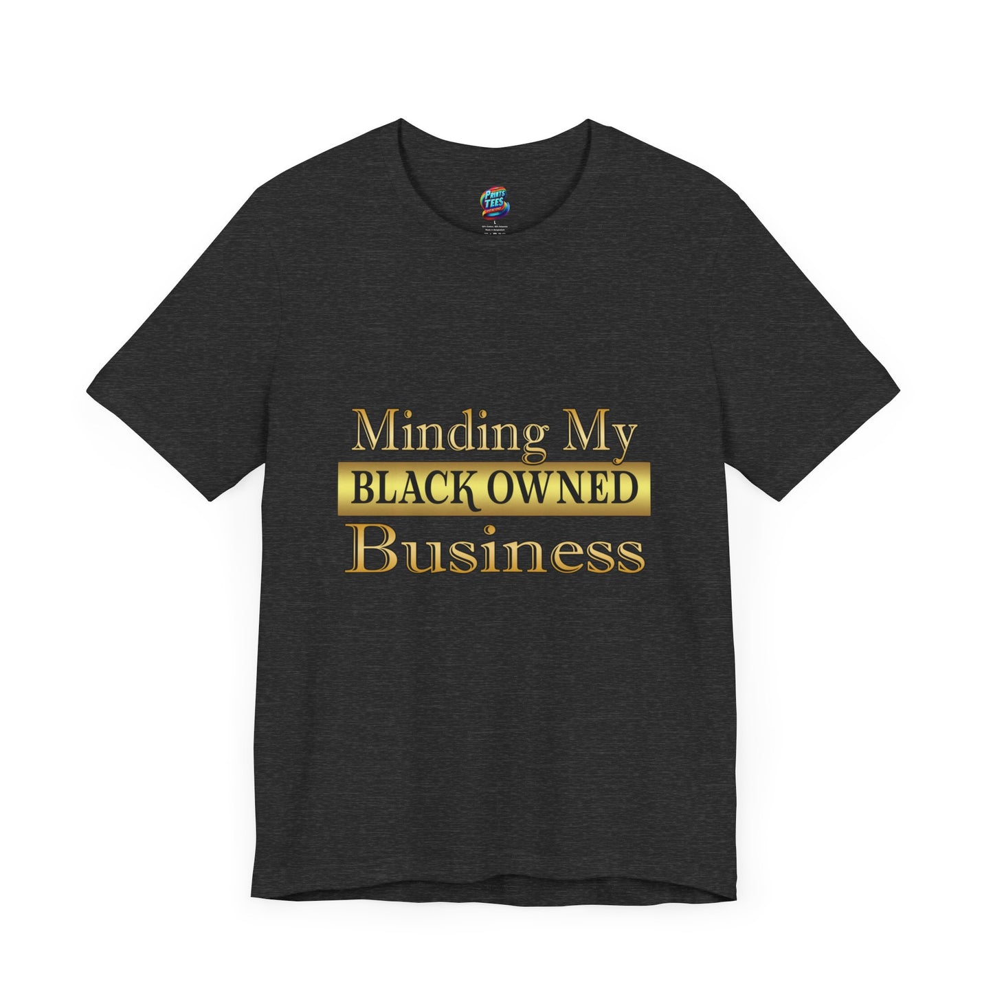 Minding My Black Owned Business-Jersey Knit T-Shirt