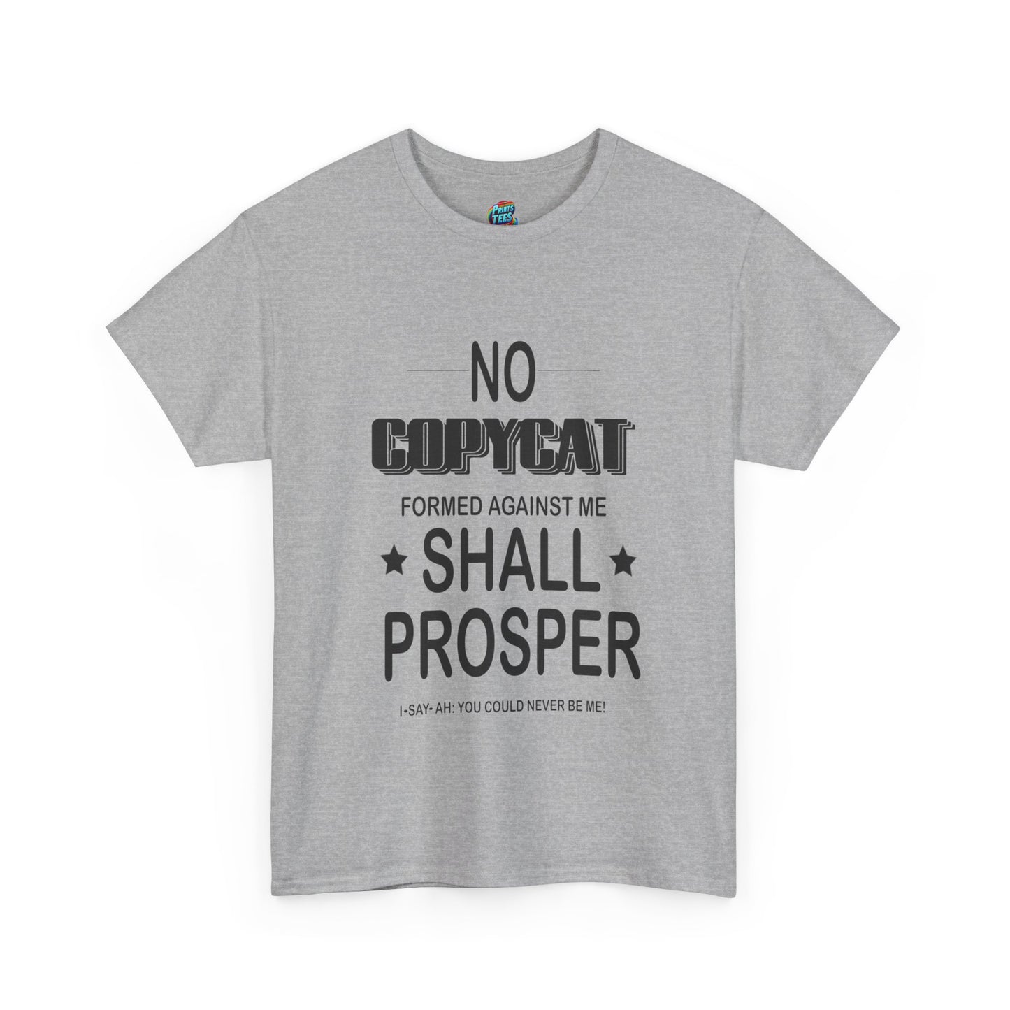 No Copycat-Heavy Cotton Classic Tee