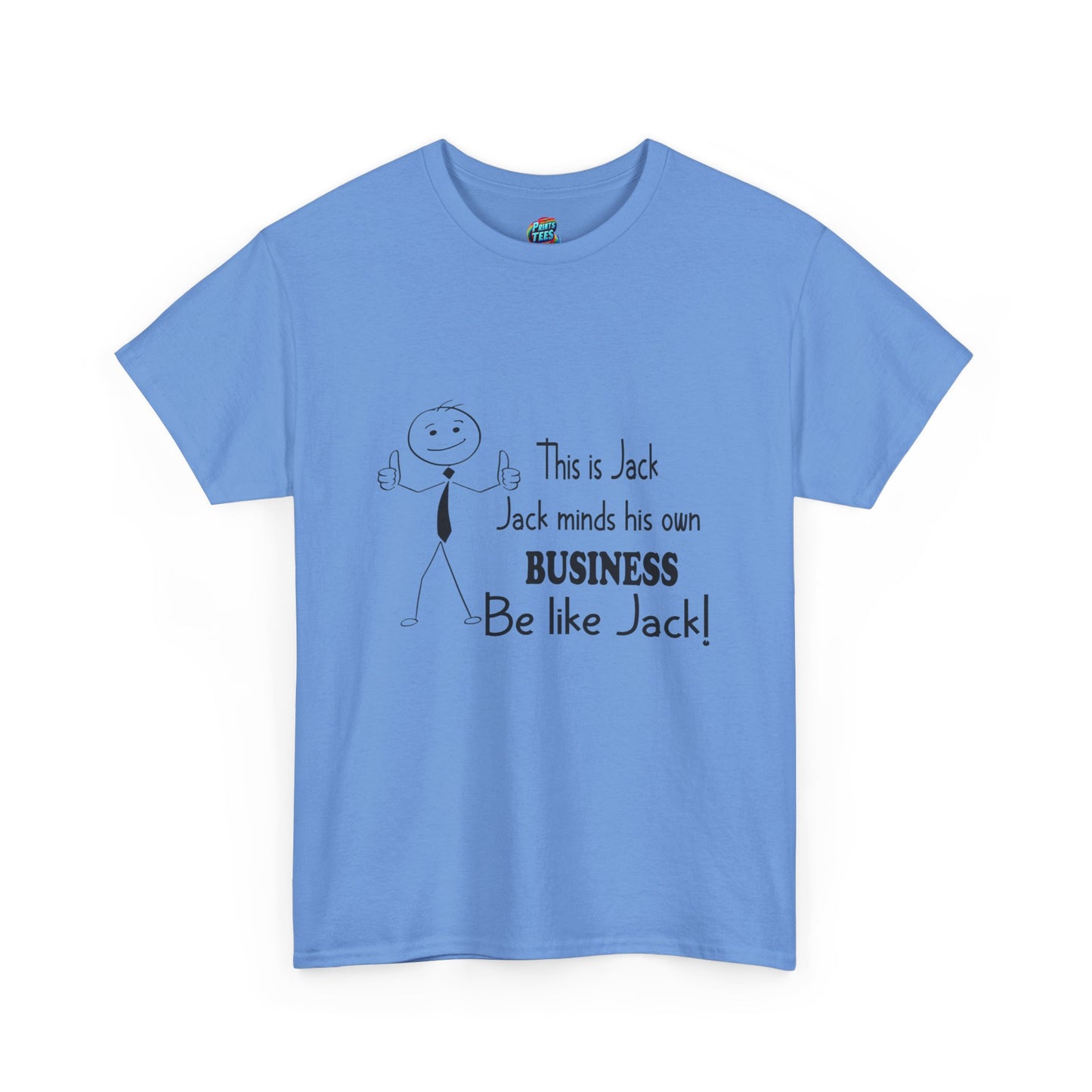 Be Like Jack-Heavy Cotton Classic Tee