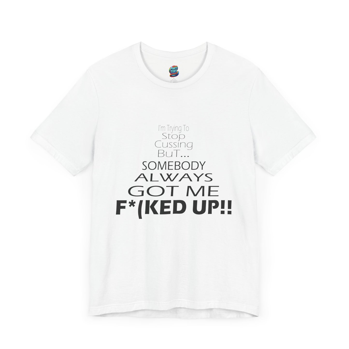 Stop Cussing-Jersey Knit T-Shirt