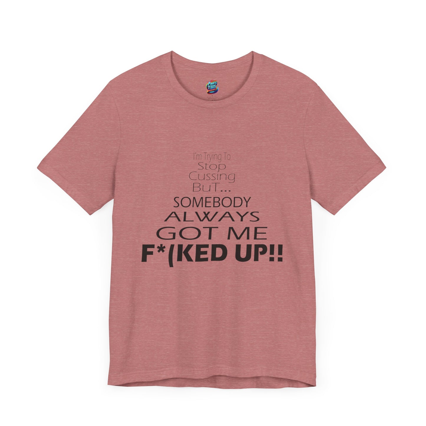Stop Cussing-Jersey Knit T-Shirt