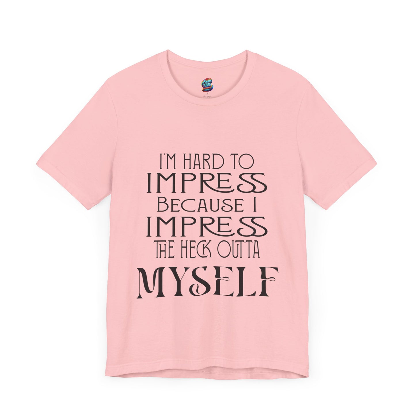 Hard to Impress-Jersey Knit T-Shirt