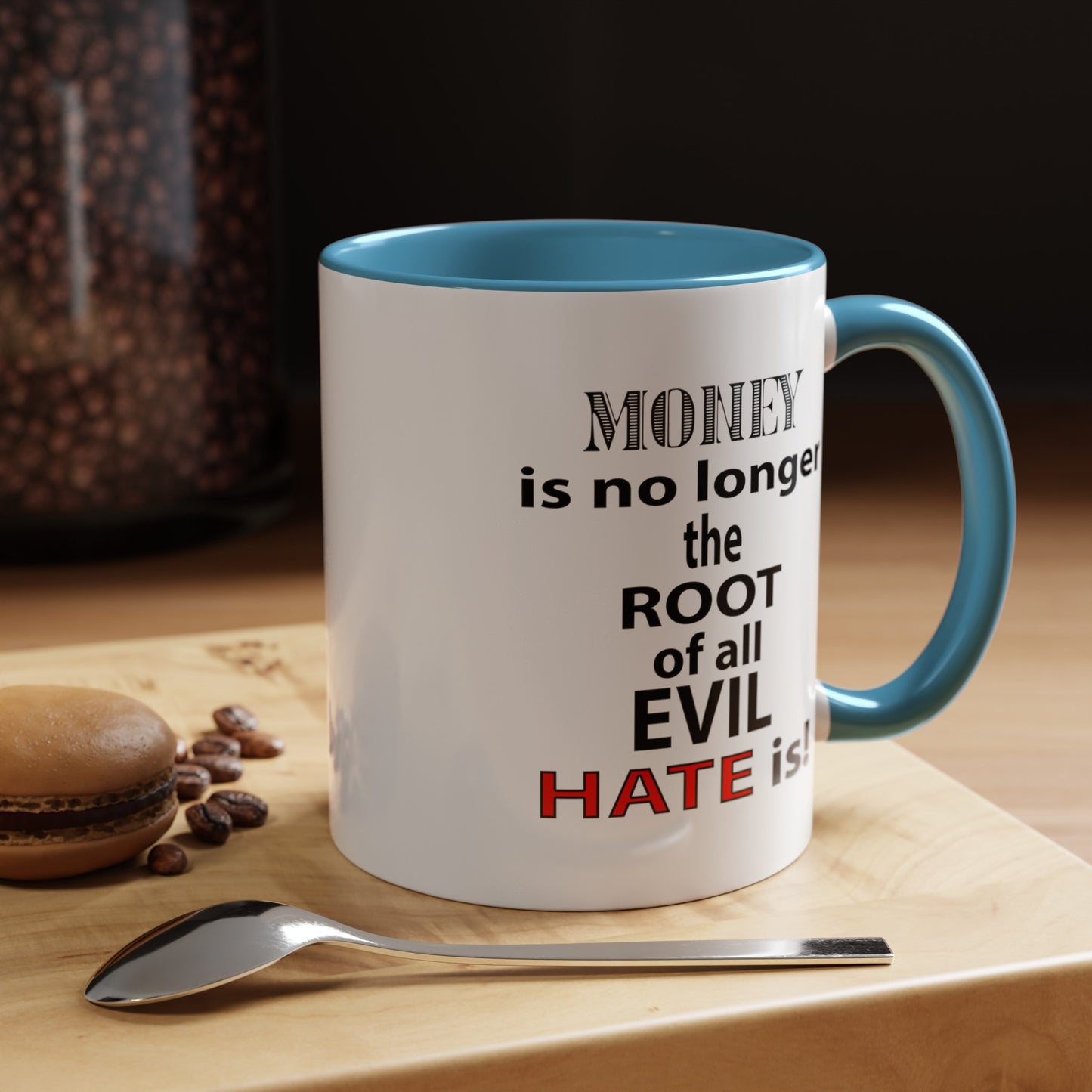 Root of Evil-Hate-Accent Coffee Mug (11, 15oz)