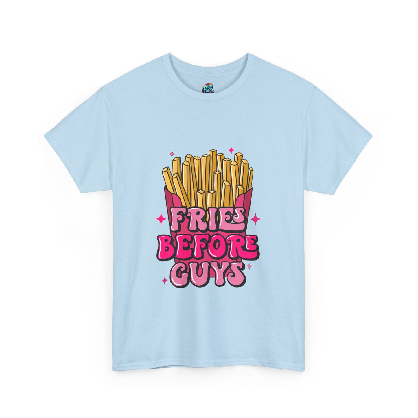 Fries Before Guys-Heavy Cotton Classic Tee