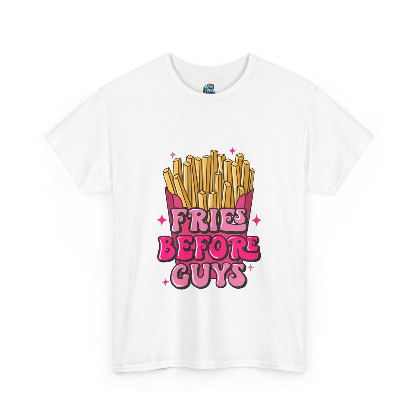 Fries Before Guys-Heavy Cotton Classic Tee