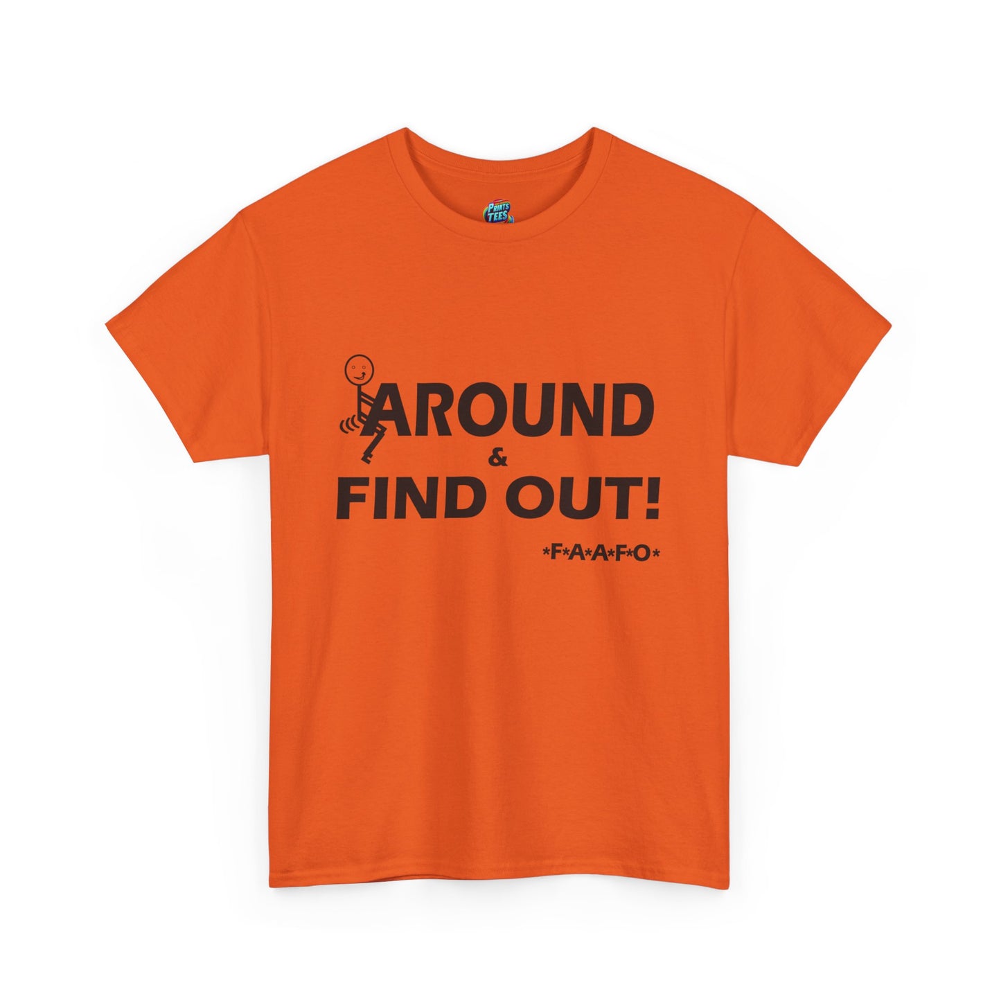 Fu(k Around-Heavy Cotton Classic Tee