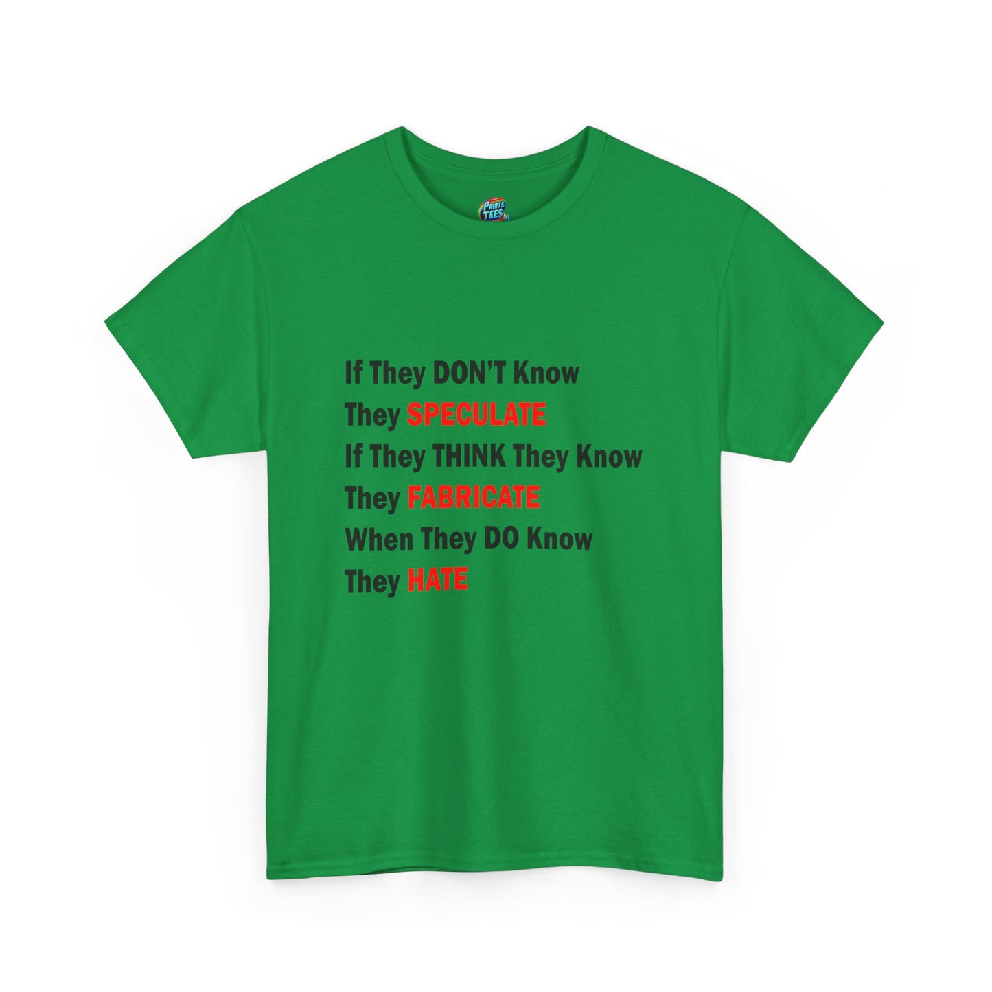 They Don't Know-Heavy Cotton Classic Tee