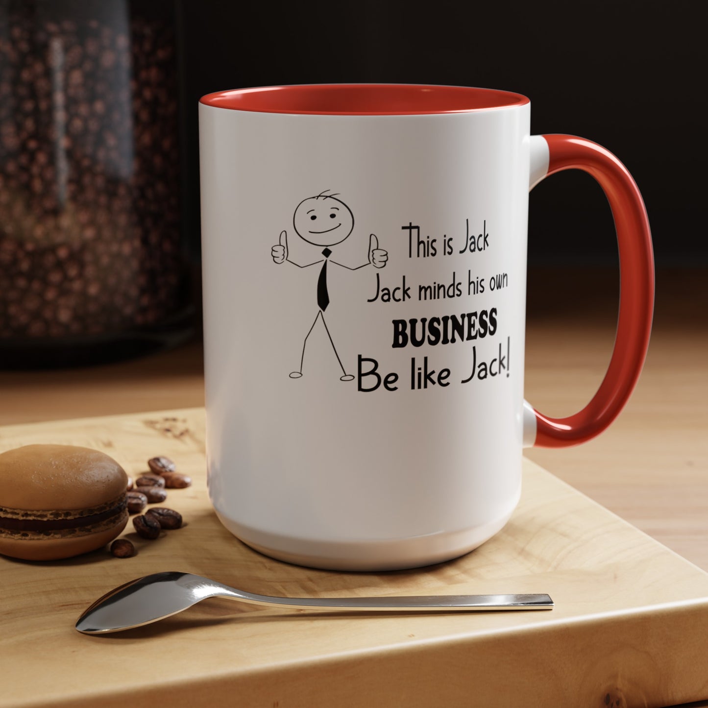 Be Like Jack-Accent Coffee Mug (11, 15oz)