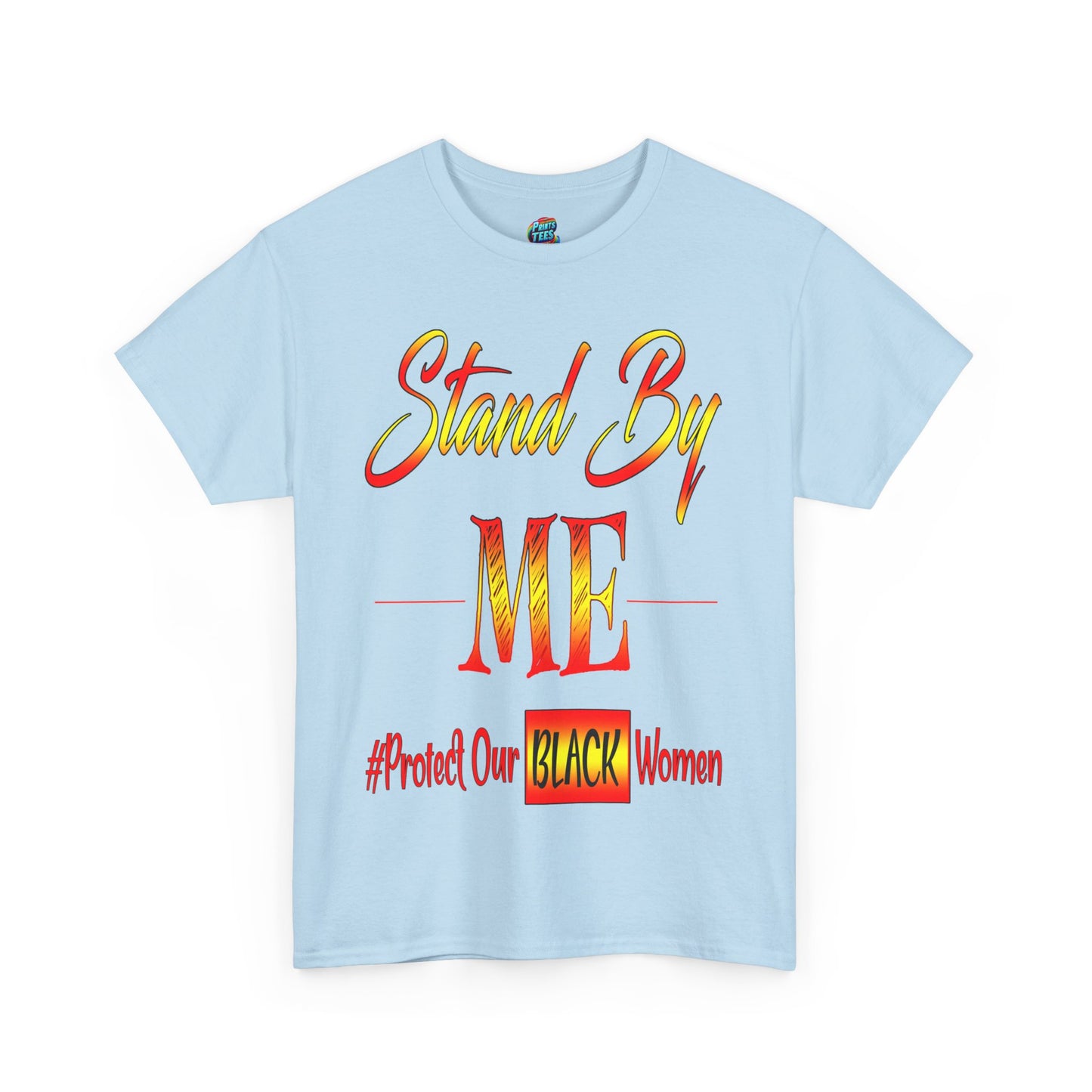 Stand By Me-Heavy Cotton Classic Tee