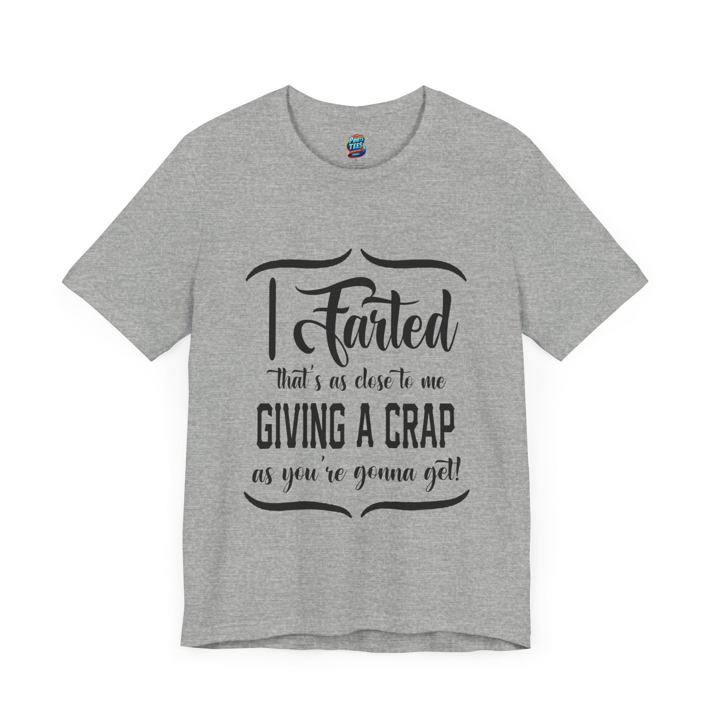 Giving a Crap-Jersey Knit T-Shirt