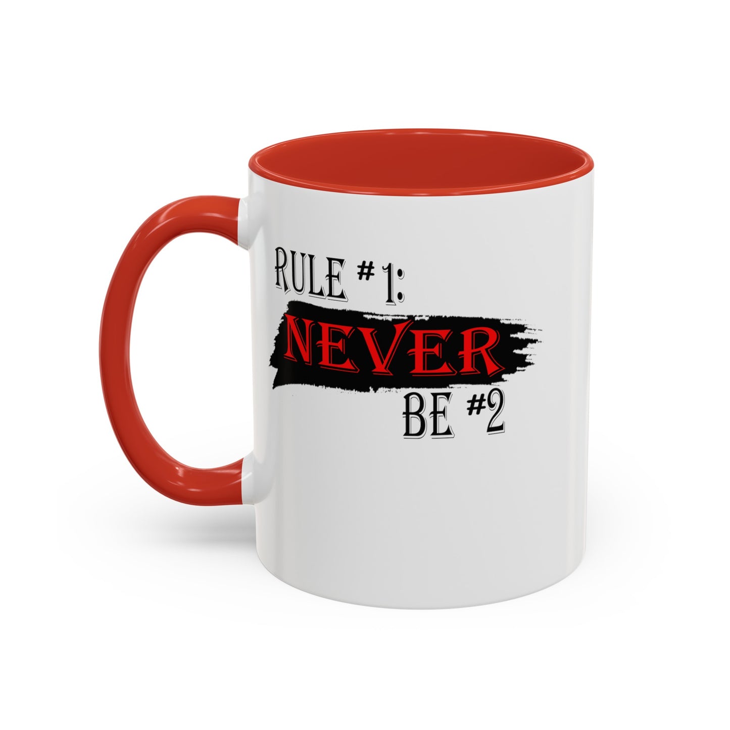 Never #2-Accent Coffee Mug (11, 15oz)