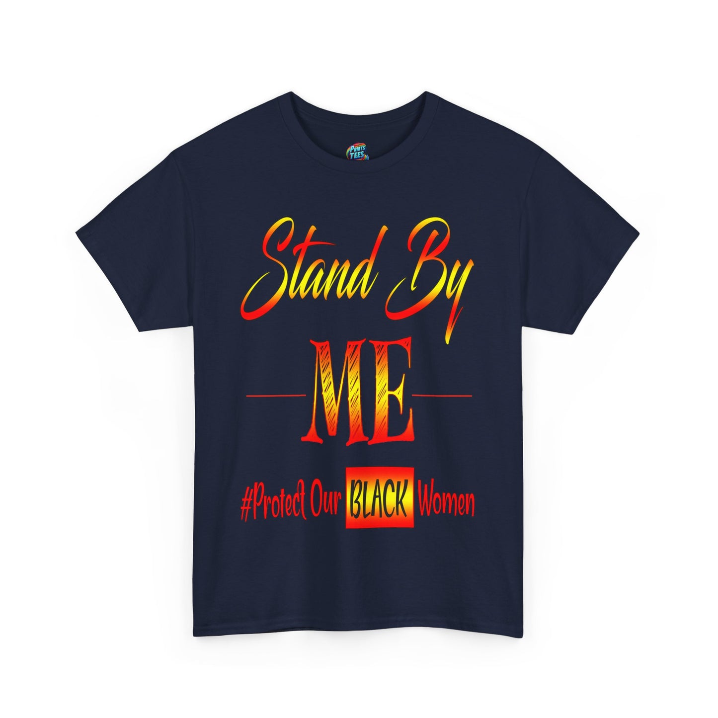 Stand By Me-Heavy Cotton Classic Tee