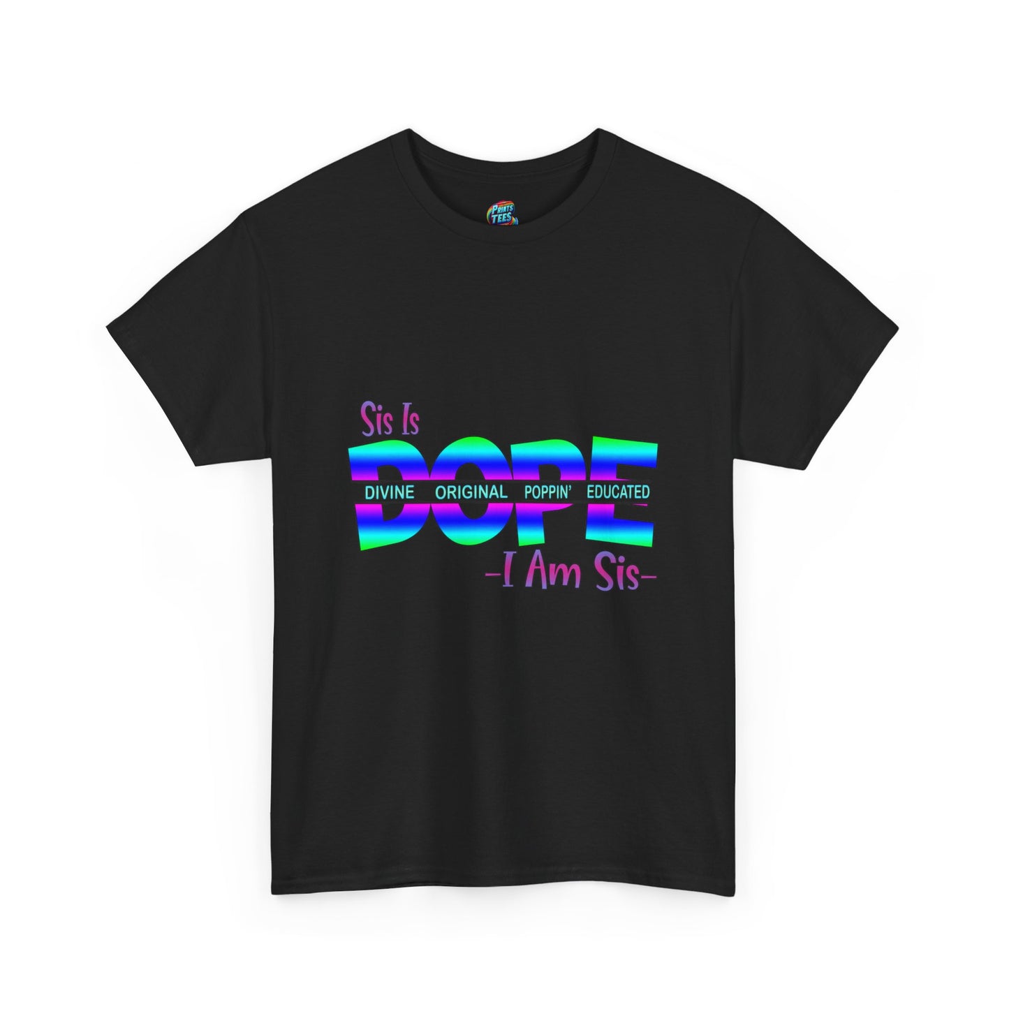 Sis Is Dope-Heavy Cotton Classic Tee