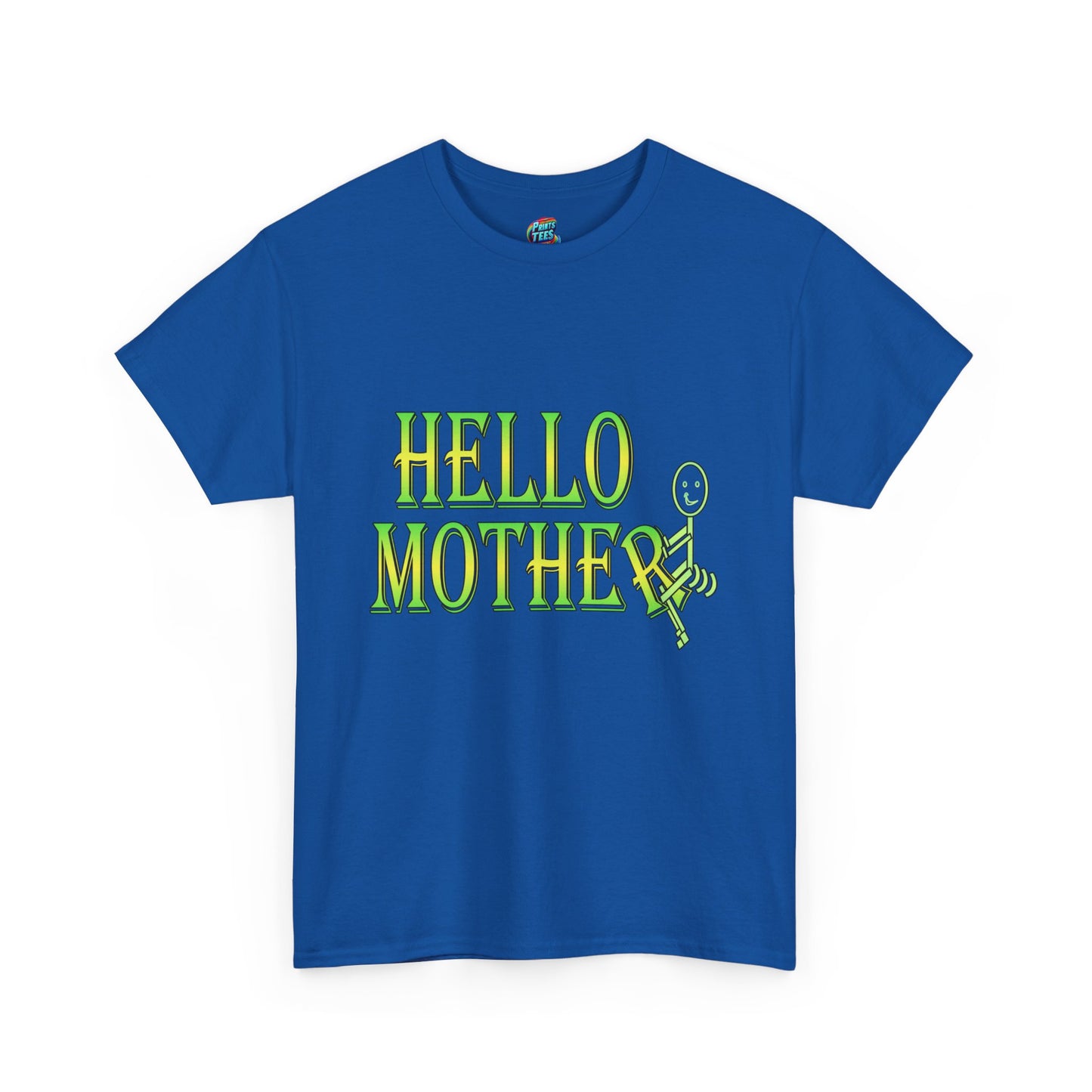 Hello Mother-Heavy Cotton Classic Tee