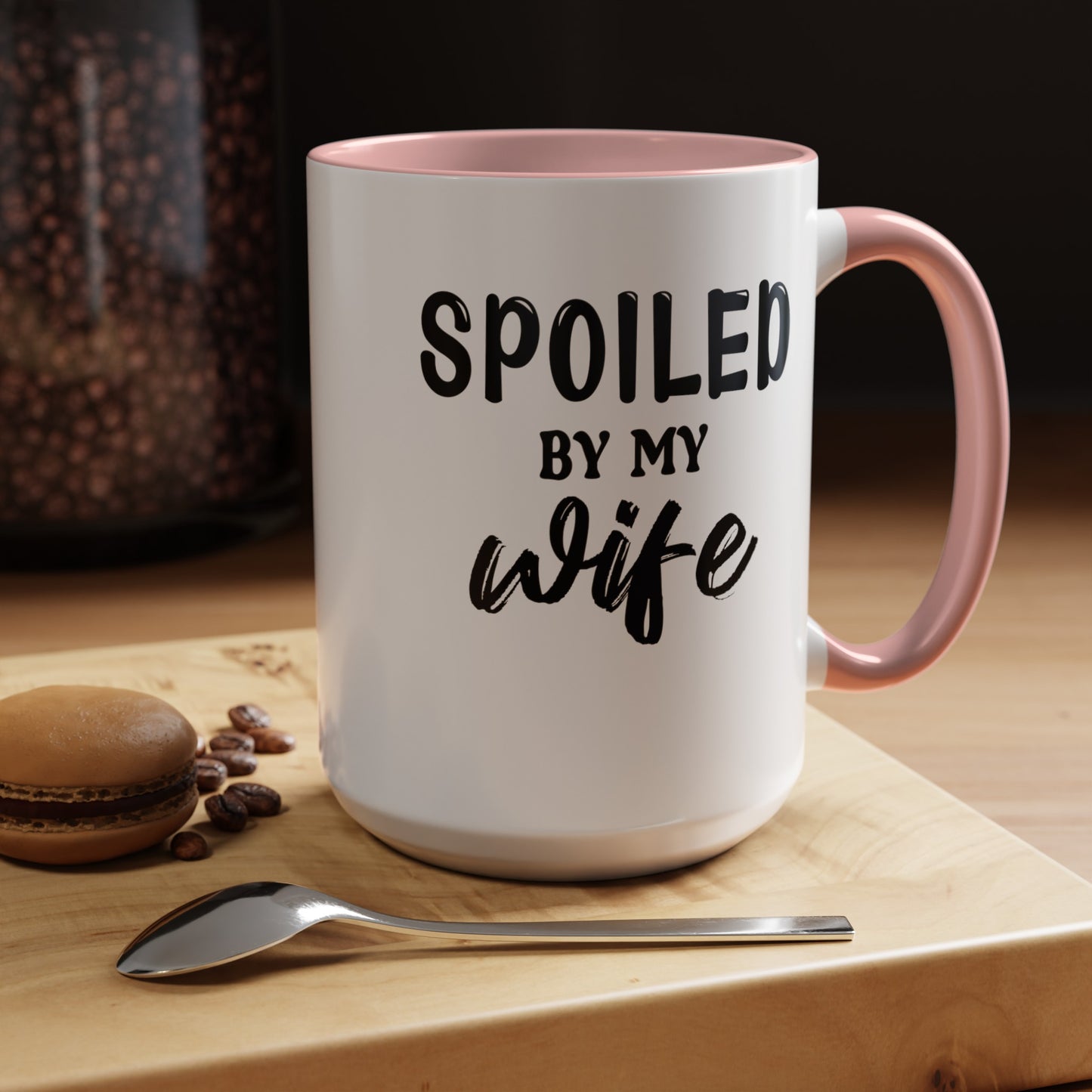 Spoiled By My Wife-Accent Coffee Mug (11, 15oz)