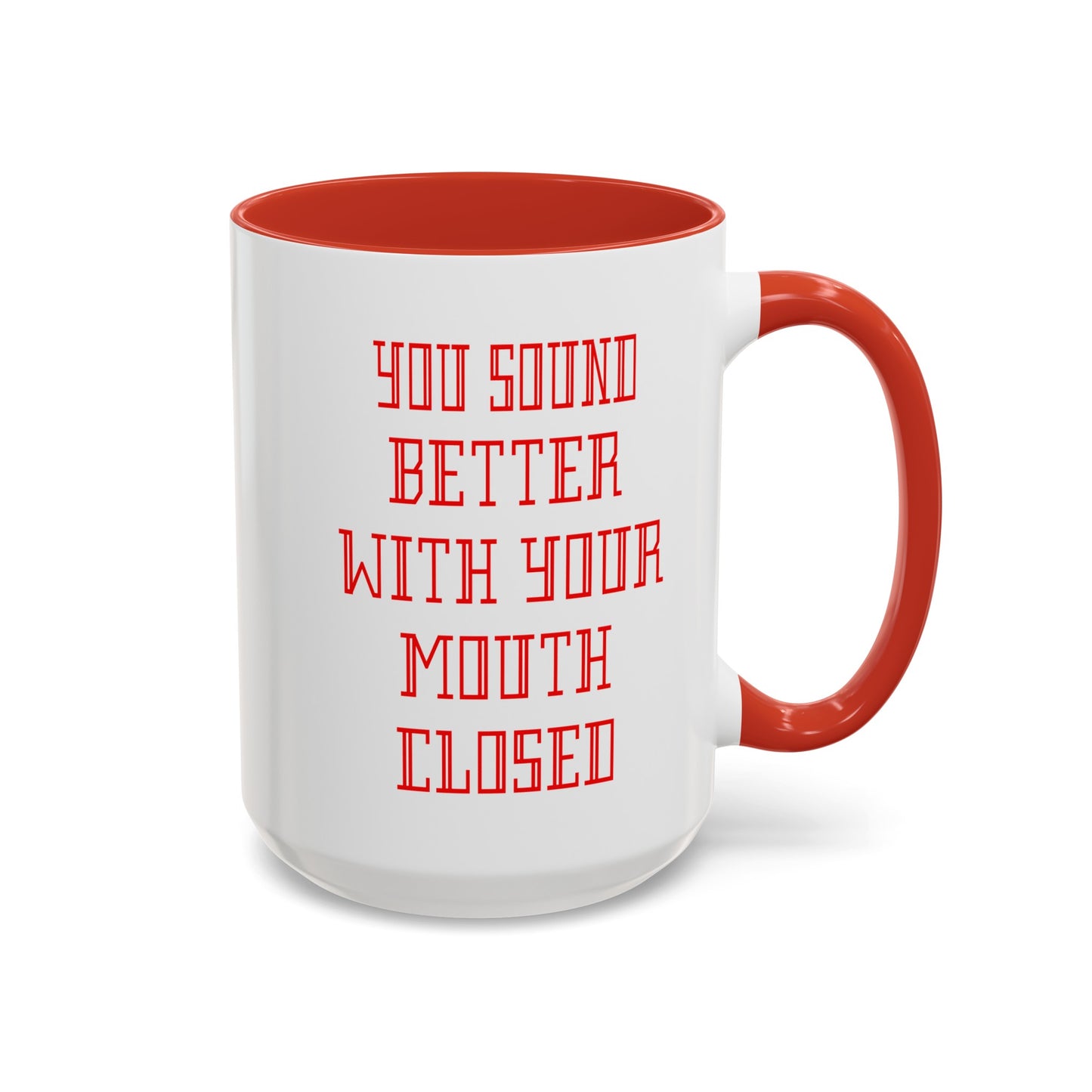 Mouth Closed-Accent Coffee Mug (11, 15oz)