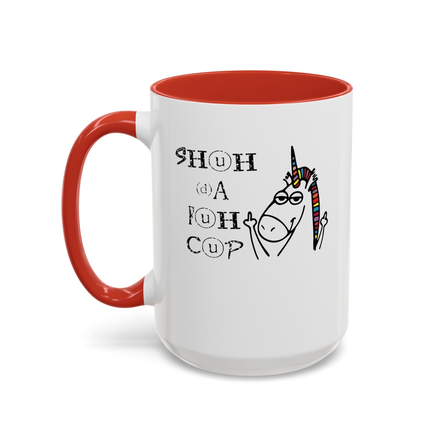 Shuhdafuhcup-Accent Coffee Mug (11, 15oz)