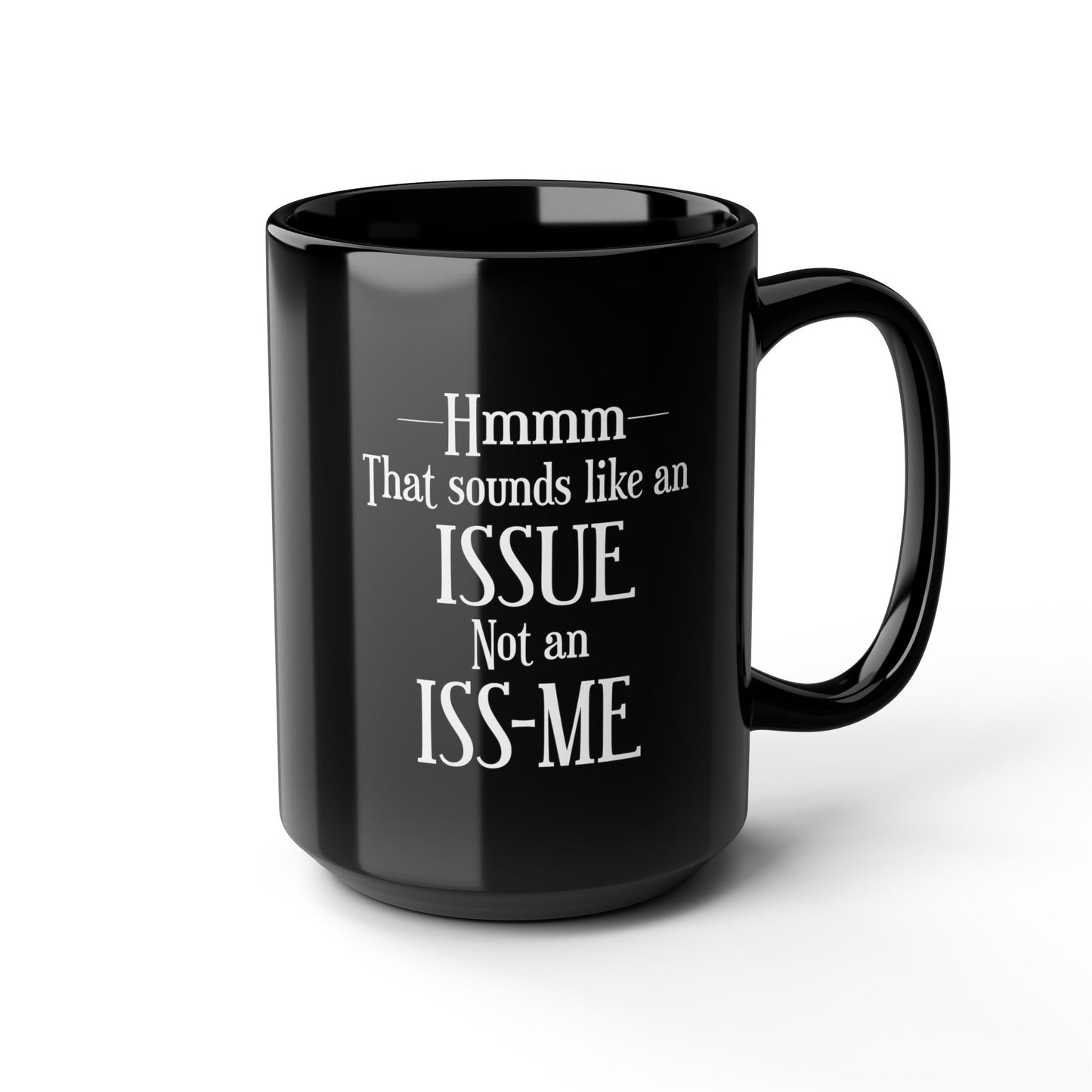 Issue-Black Mug (11oz, 15oz)