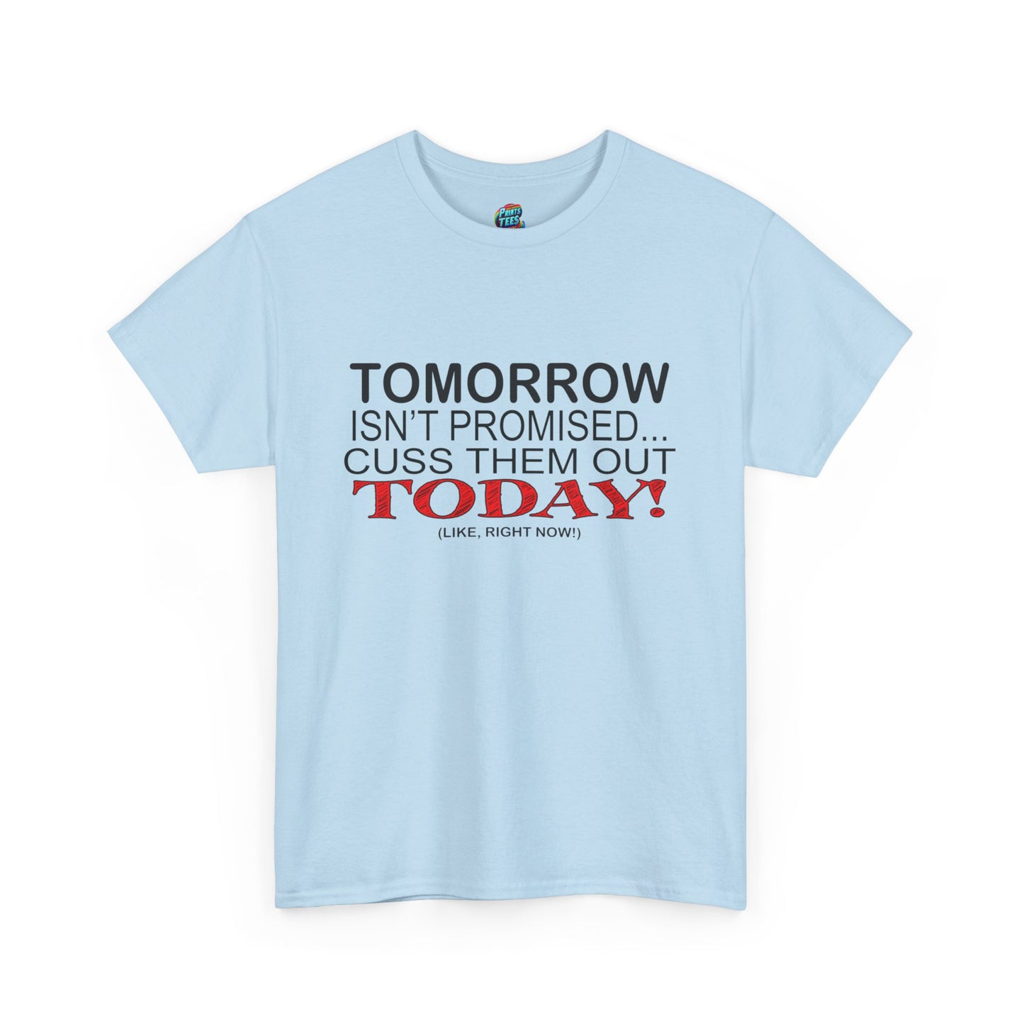 Cuss Them Out-Heavy Cotton Classic Tee