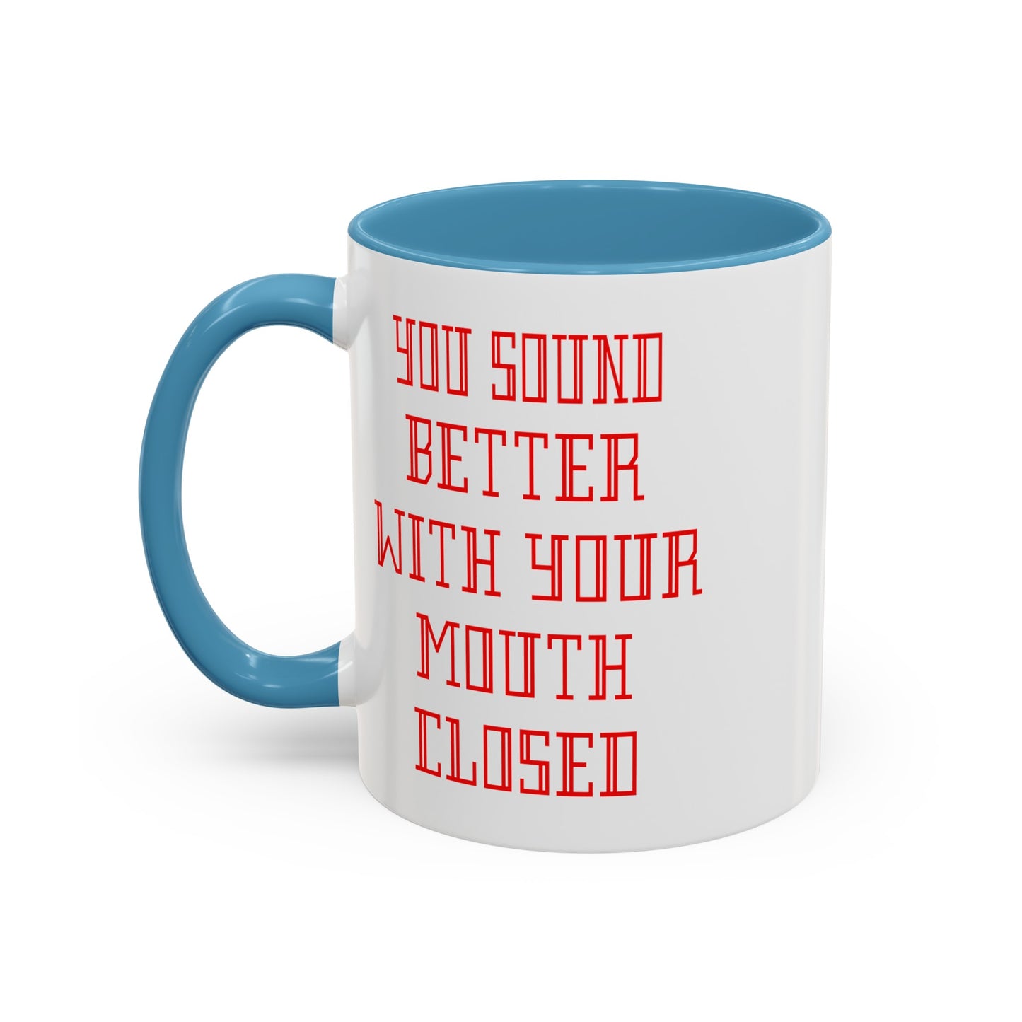 Mouth Closed-Accent Coffee Mug (11, 15oz)