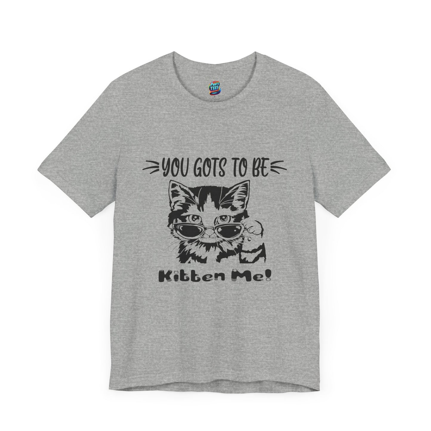 Gots To Be Kitten Me-Jersey Knit T-Shirt