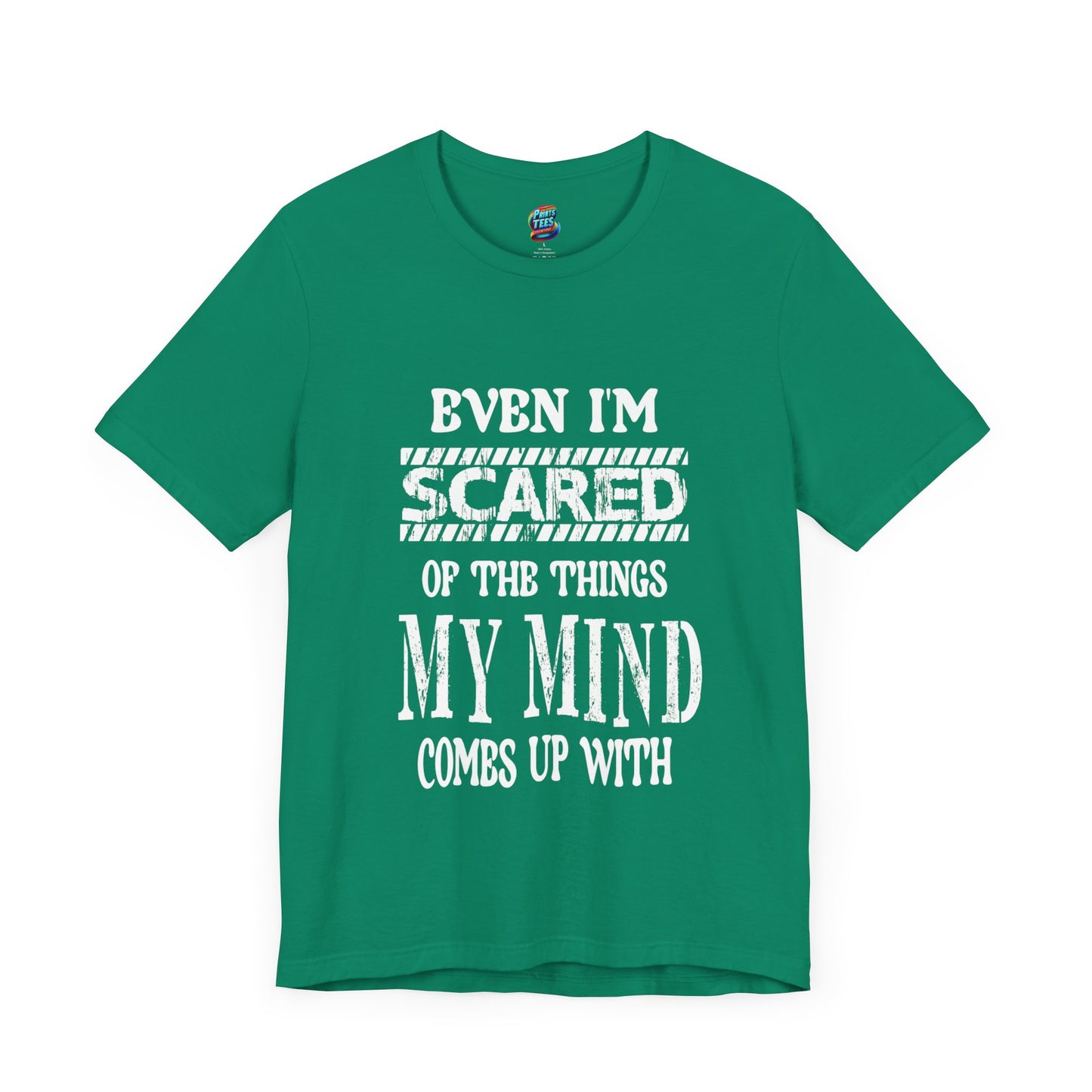 Even I'm Scared-Jersey Knit T-Shirt
