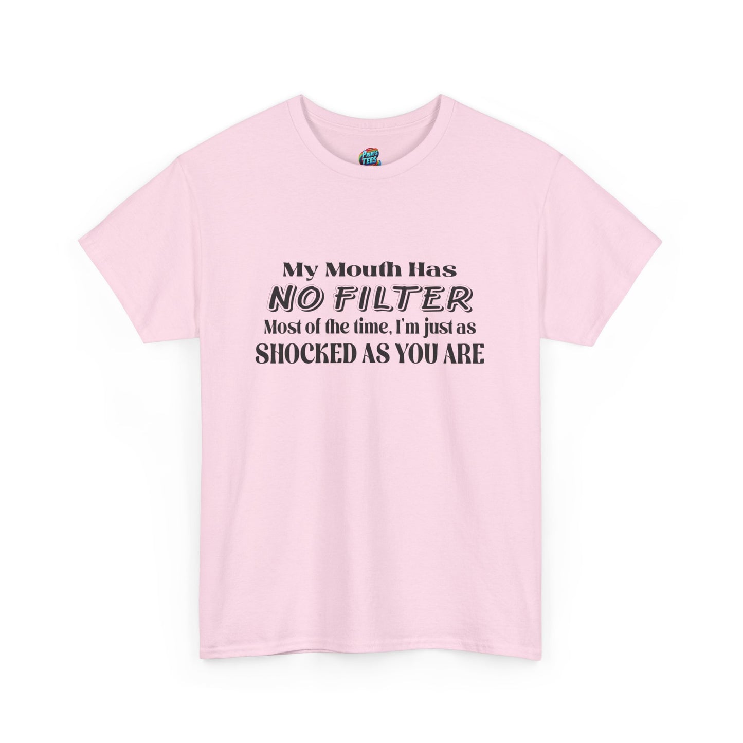 My Mouth Has No Filter-Heavy Cotton Classic Tee