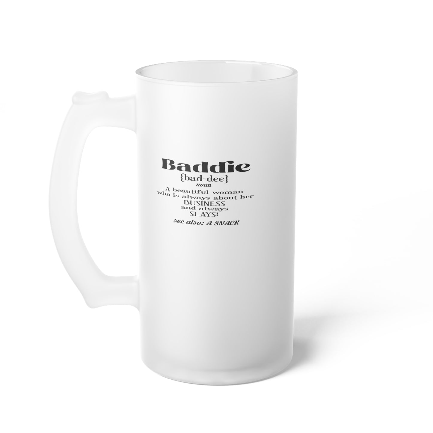 Baddie Definition-Frosted Glass Beer Mug, 16oz