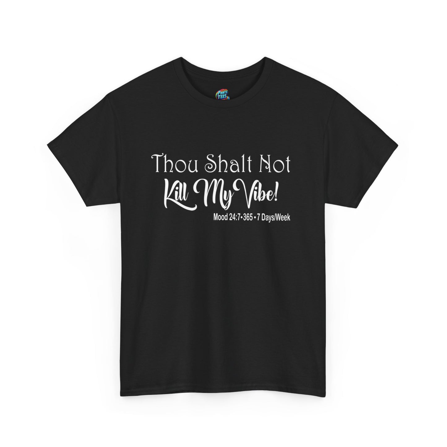 Kill My Vibe-Heavy Cotton Classic Tee