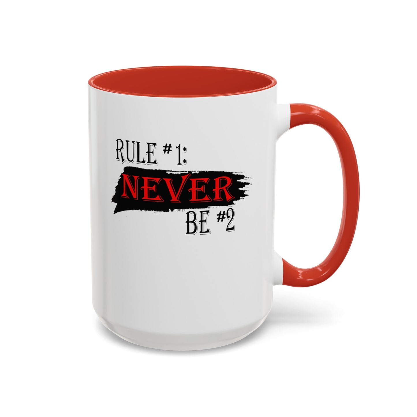 Never #2-Accent Coffee Mug (11, 15oz)