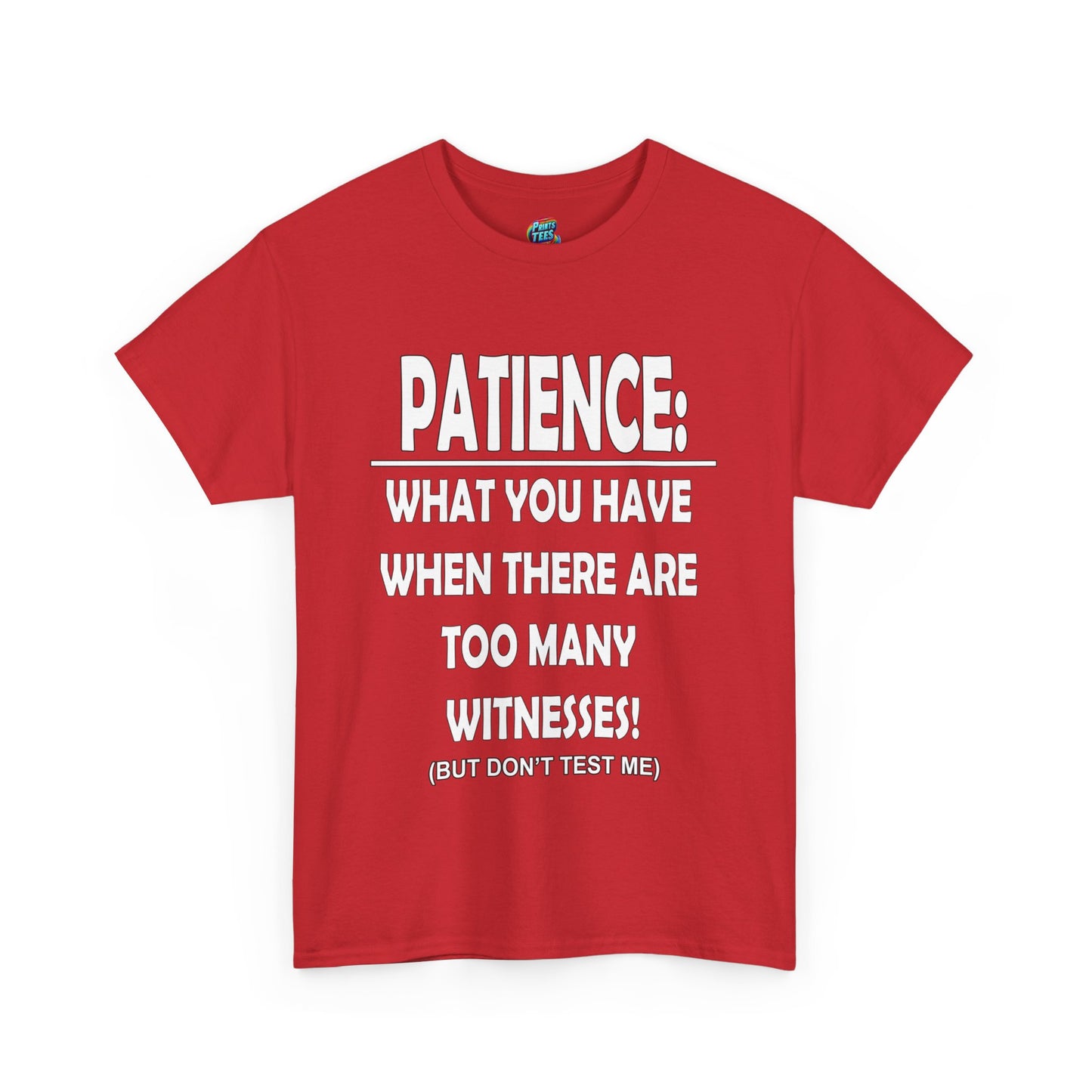 Patience-Witnesses-Heavy Cotton Classic Tee