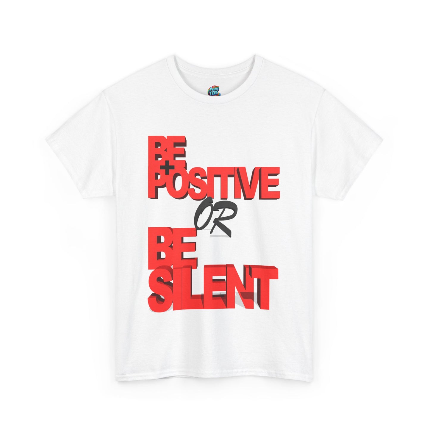 Be Positive-Heavy Cotton Classic Tee