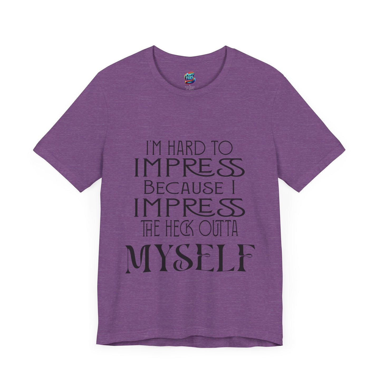 Hard to Impress-Jersey Knit T-Shirt