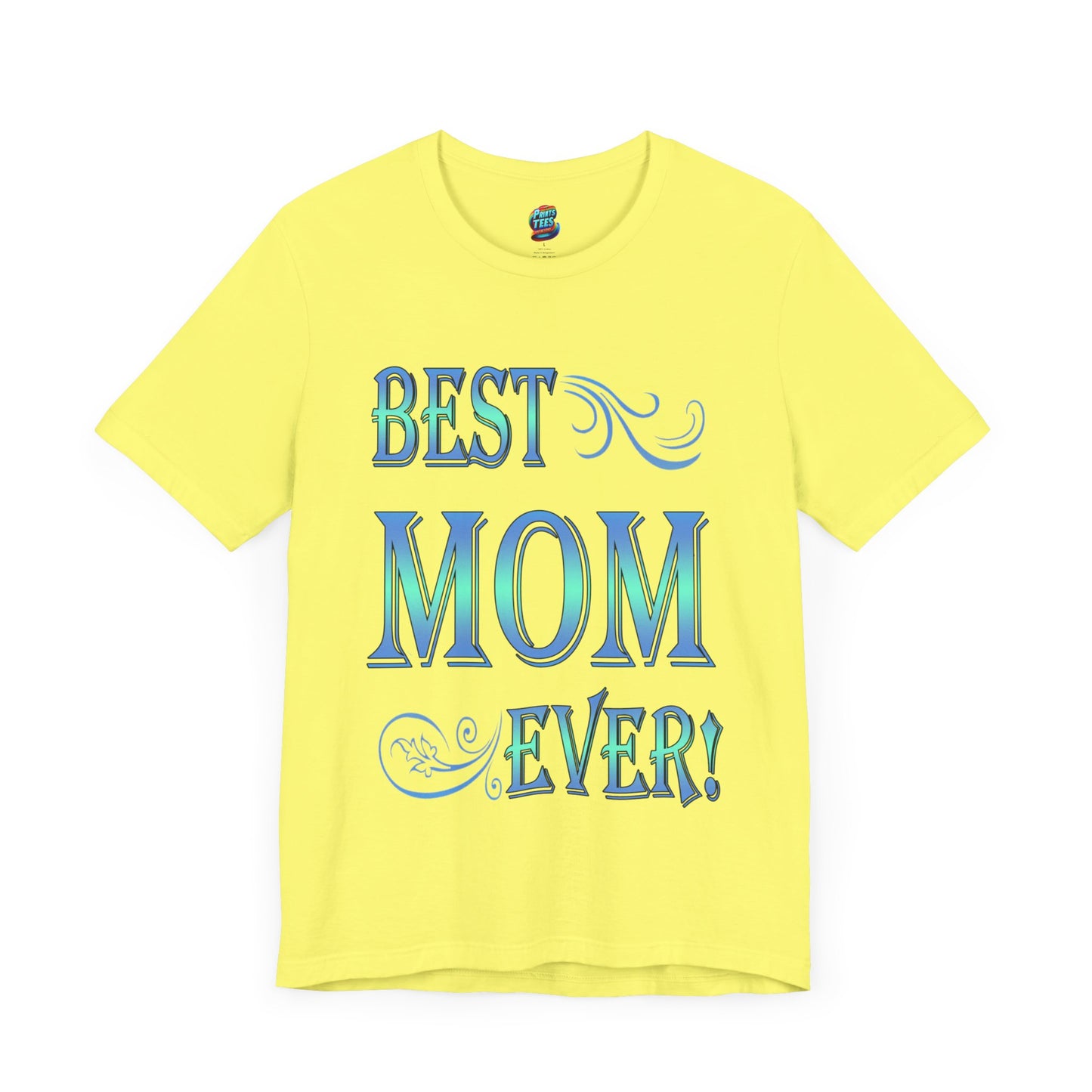 Best Mom Ever-Jersey Knit T-Shirt