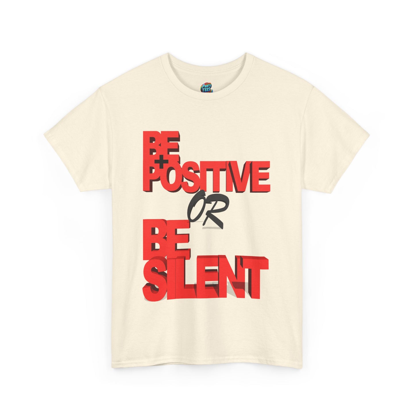 Be Positive-Heavy Cotton Classic Tee