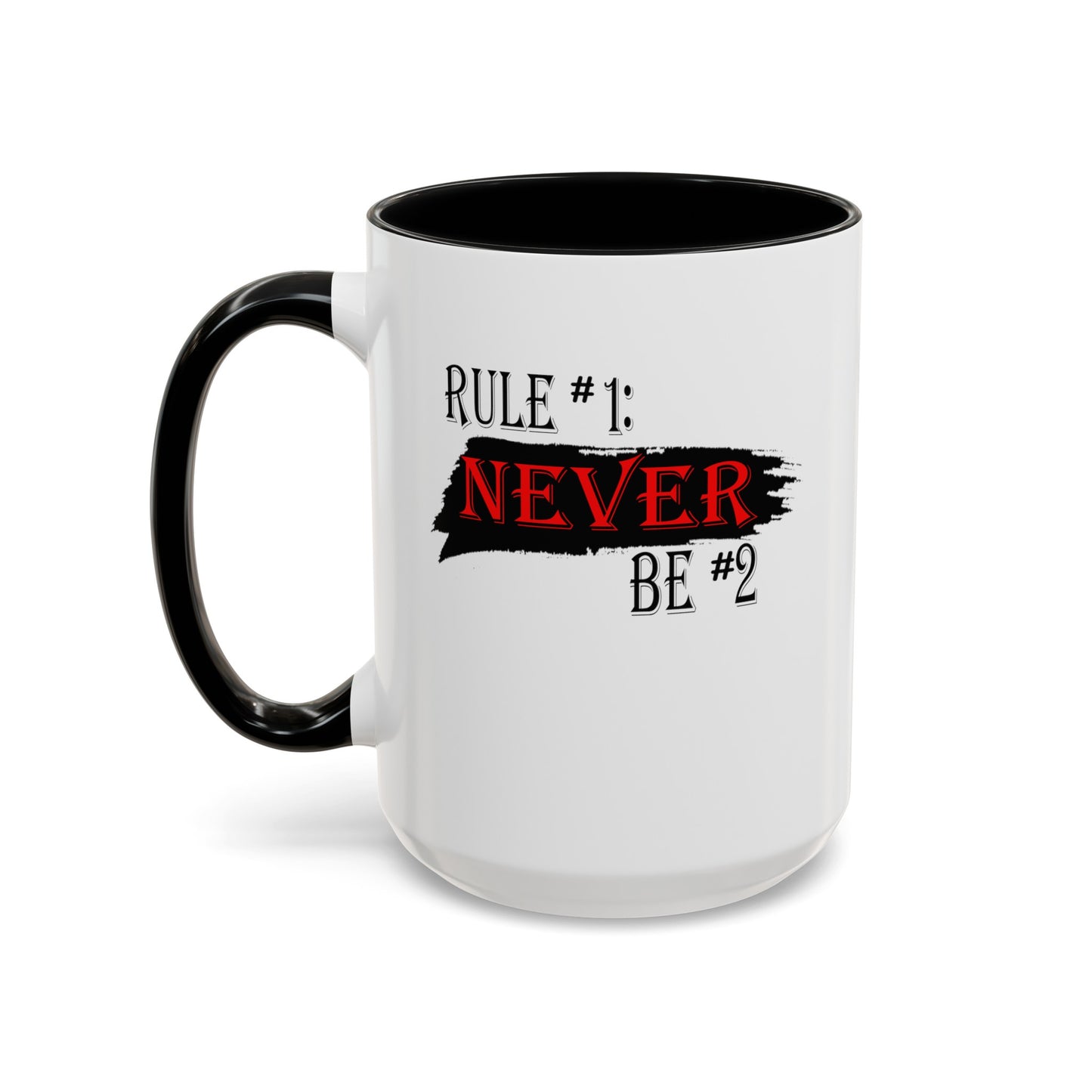 Never #2-Accent Coffee Mug (11, 15oz)