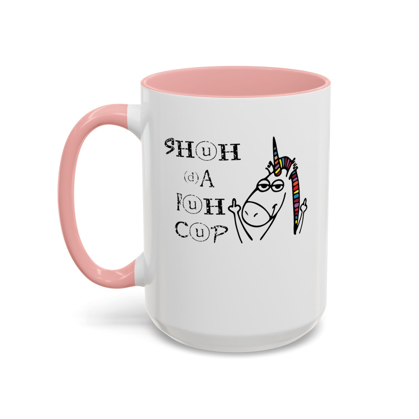Shuhdafuhcup-Accent Coffee Mug (11, 15oz)