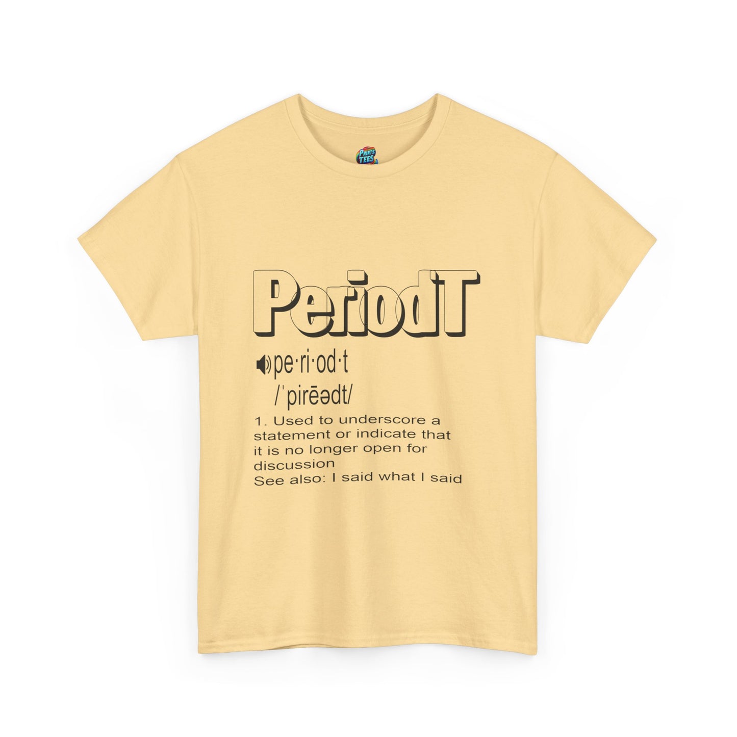 Periodt-Heavy Cotton Classic Tee