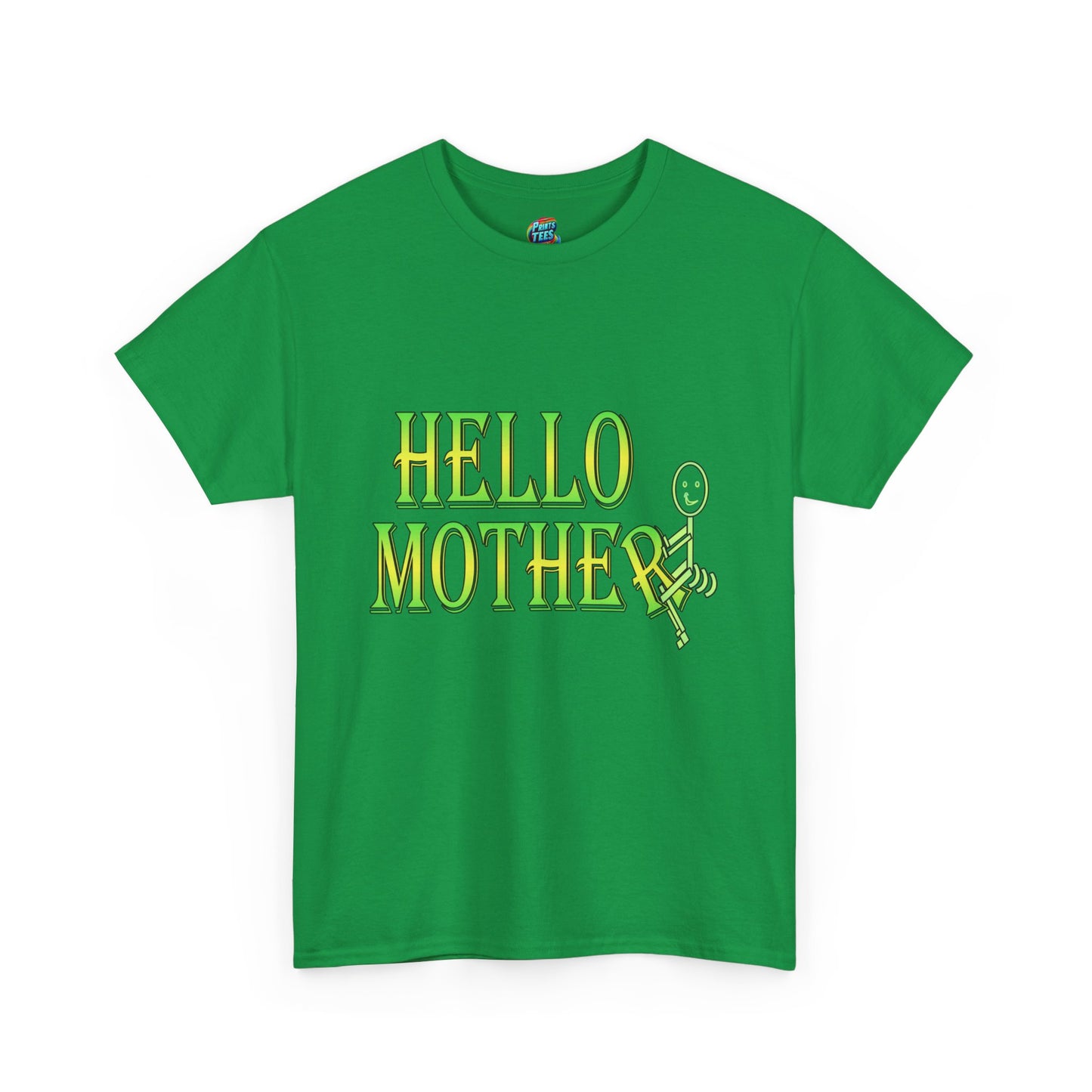 Hello Mother-Heavy Cotton Classic Tee