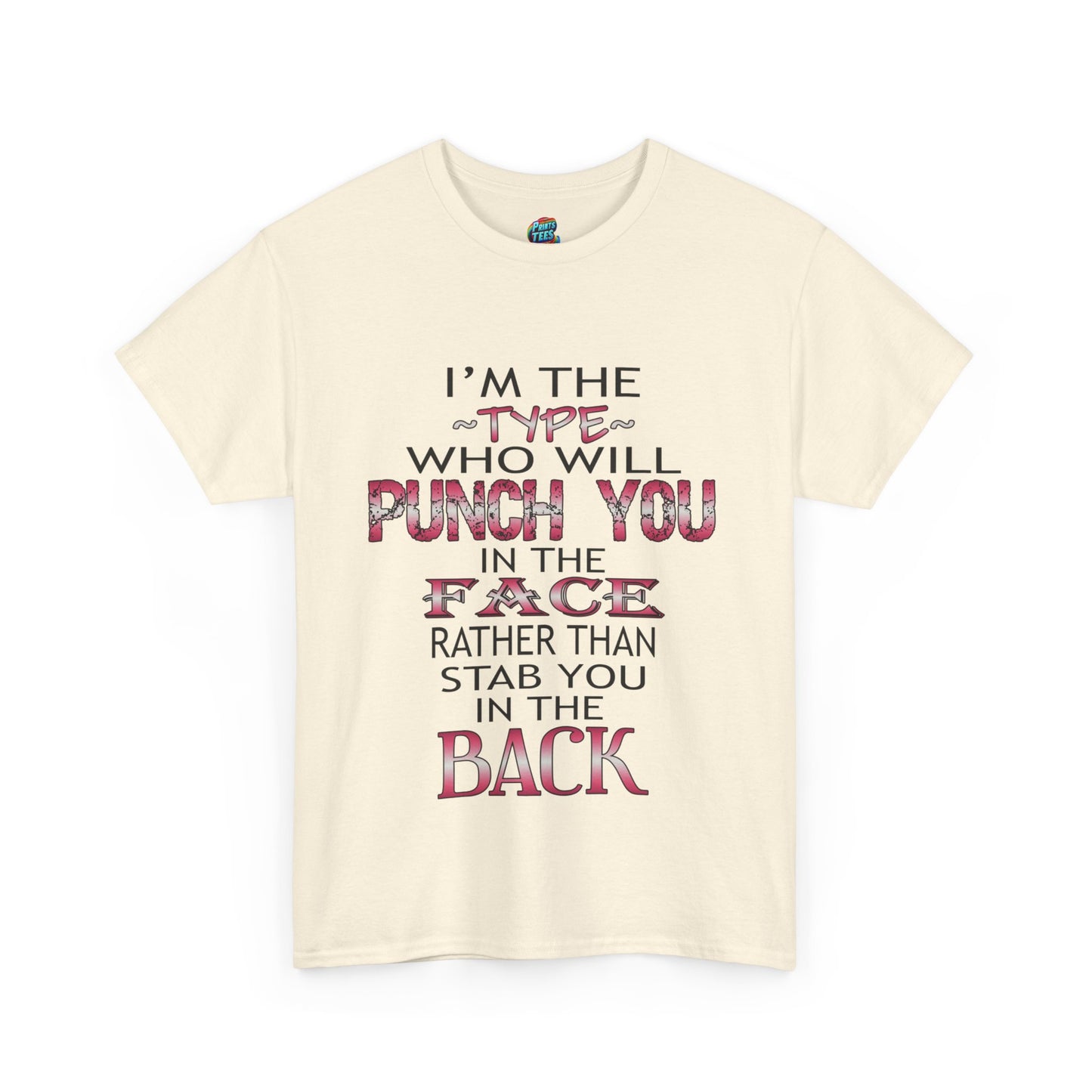 I'm The Type-Heavy Cotton Classic Tee