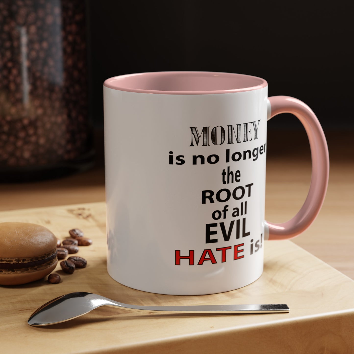 Root of Evil-Hate-Accent Coffee Mug (11, 15oz)